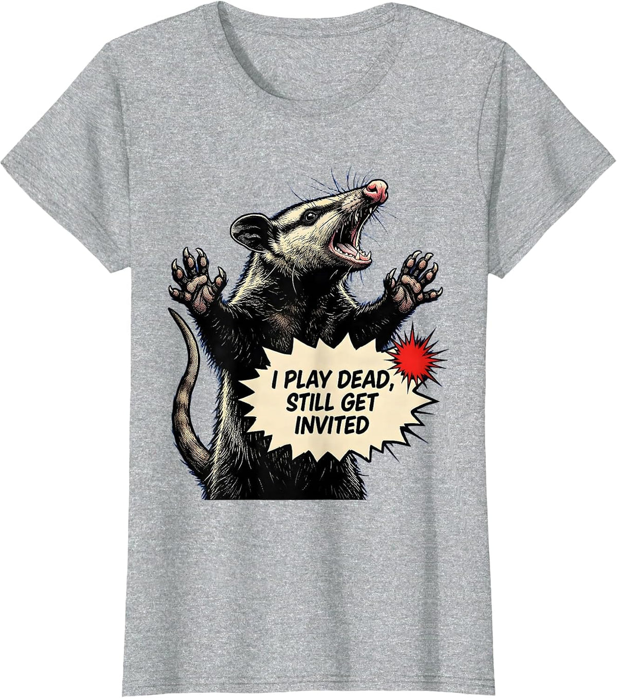 I Play Dead Still Get Invited Funny Opossum Animal Meme T-Shirt - Heather Grey