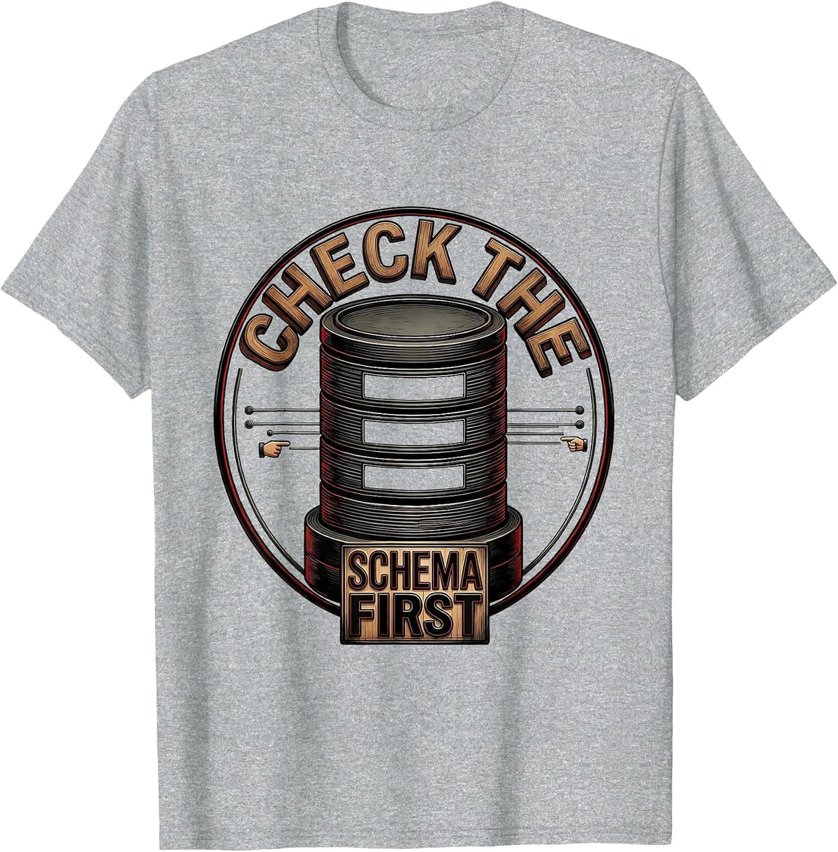Men's Check The Schema First Funny IT Support Programmer Tech T-Shirt - Heather Grey