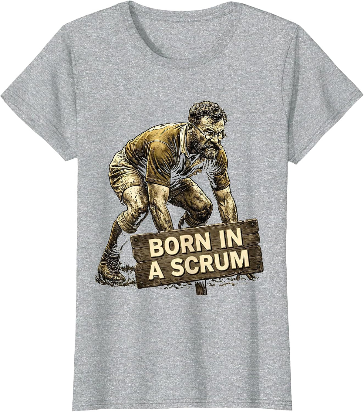 Born in a Scrum Rugby Graphic Design T-Shirt - Heather Grey