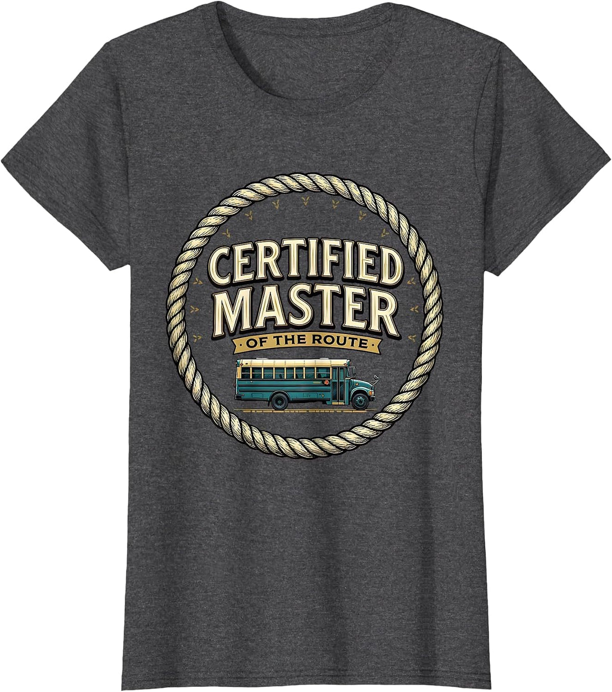 Women's Certified Master Of The Route Funny School Bus Driver T-Shirt - Dark Heather Grey
