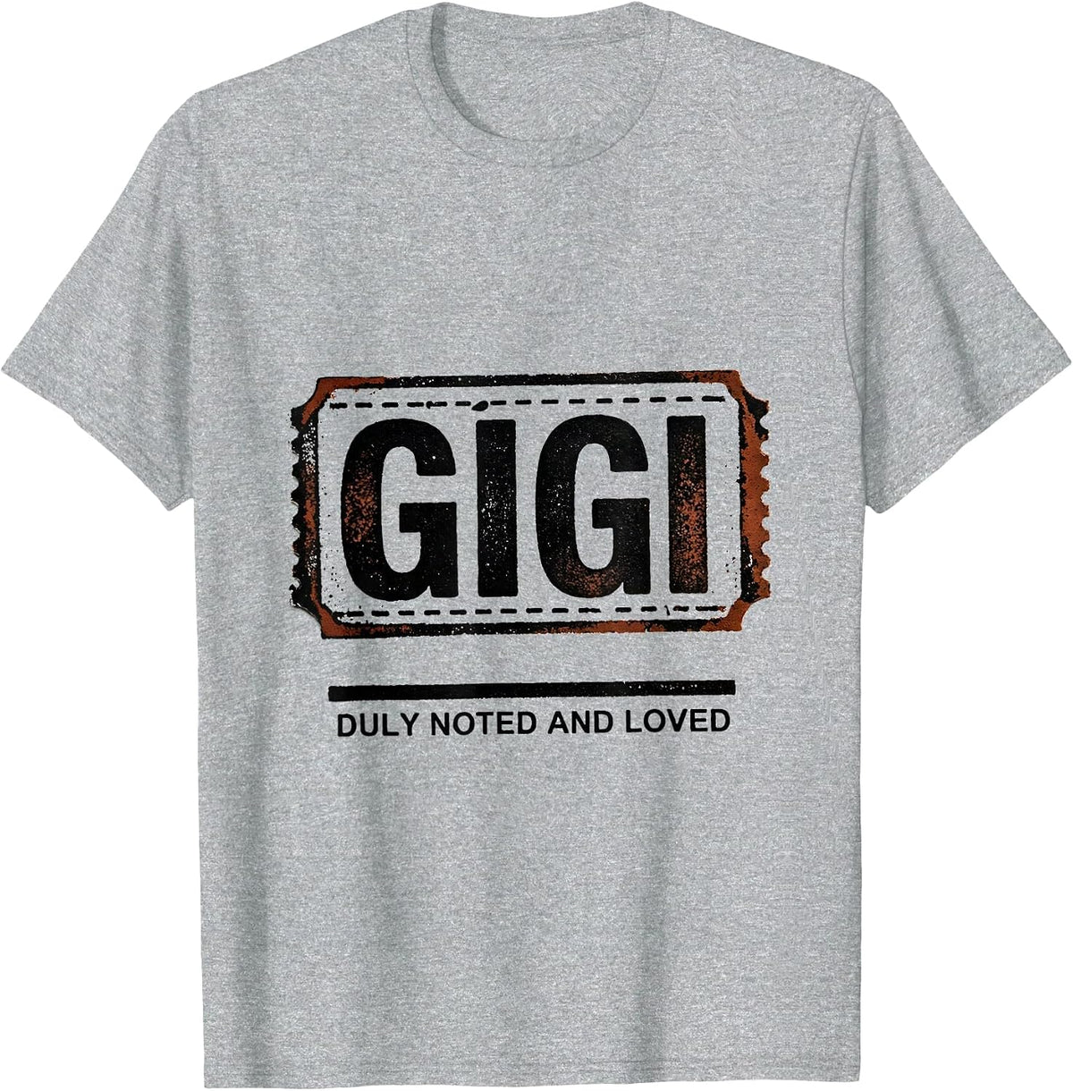 Men's Gigi Duly Noted And Loved Rubber Stamp Grandma Gift T-Shirt - Heather Grey