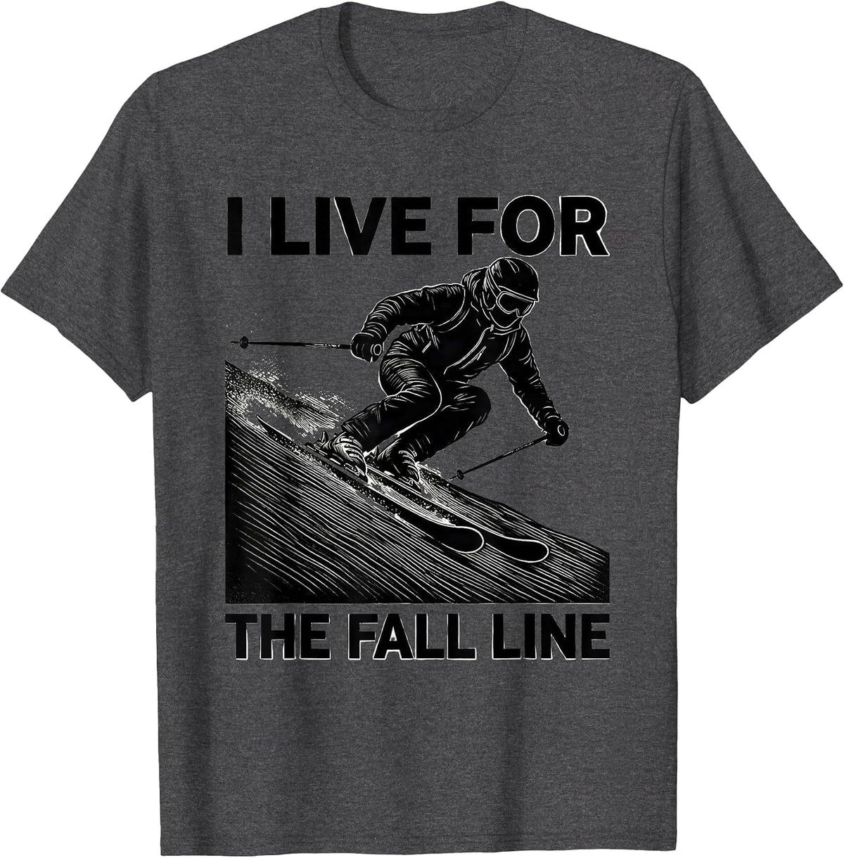 Men's I Live For The Fall Line Funny Skiers Vintage Skiing Gift T-Shirt - Dark Heather Grey