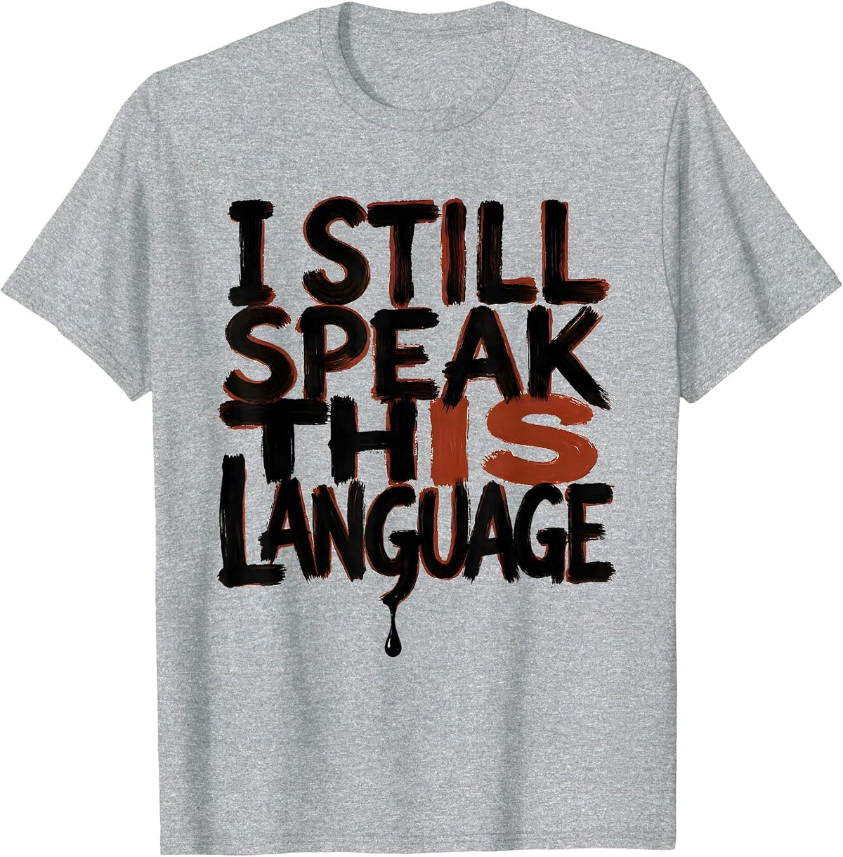 Men's I Still Speak This Language Urban Nostalgic Hip Hop Rap T-Shirt - Heather Grey