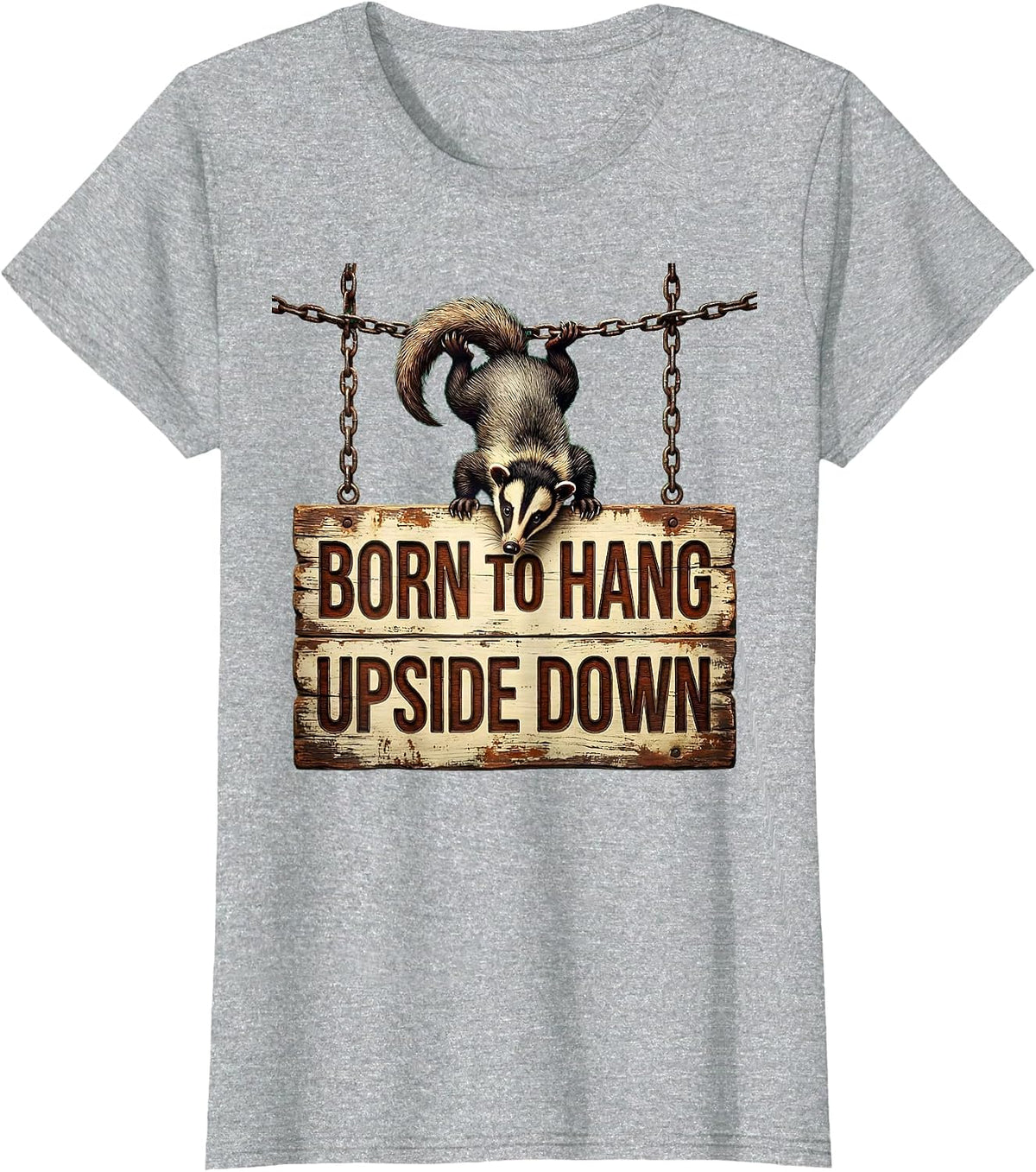 Born to Hang Upside Down Opossum Design T-Shirt - Heather Grey