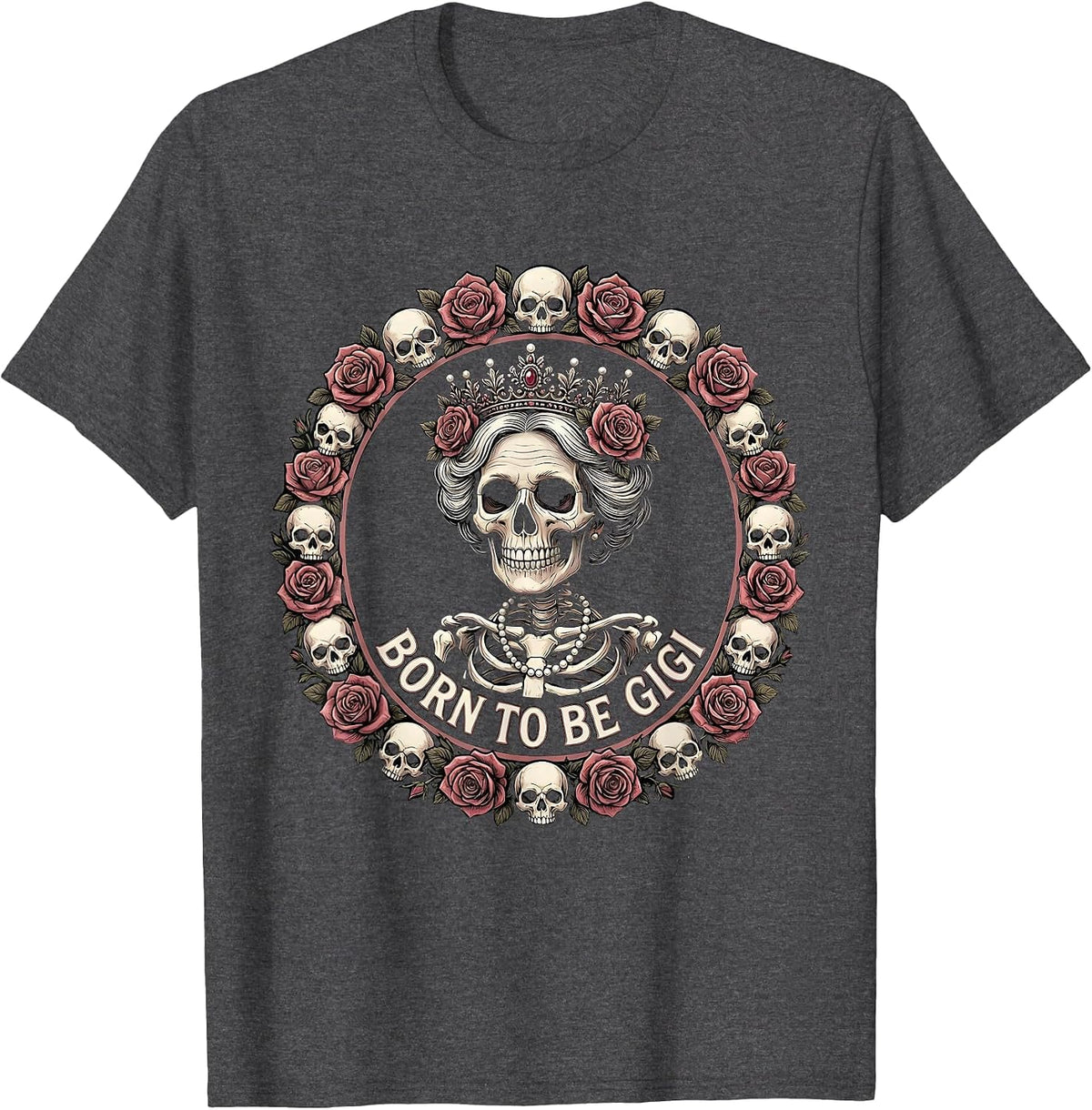 Men's Born to Be Gigi Grandma Pride Design T-Shirt - Dark Heather Grey