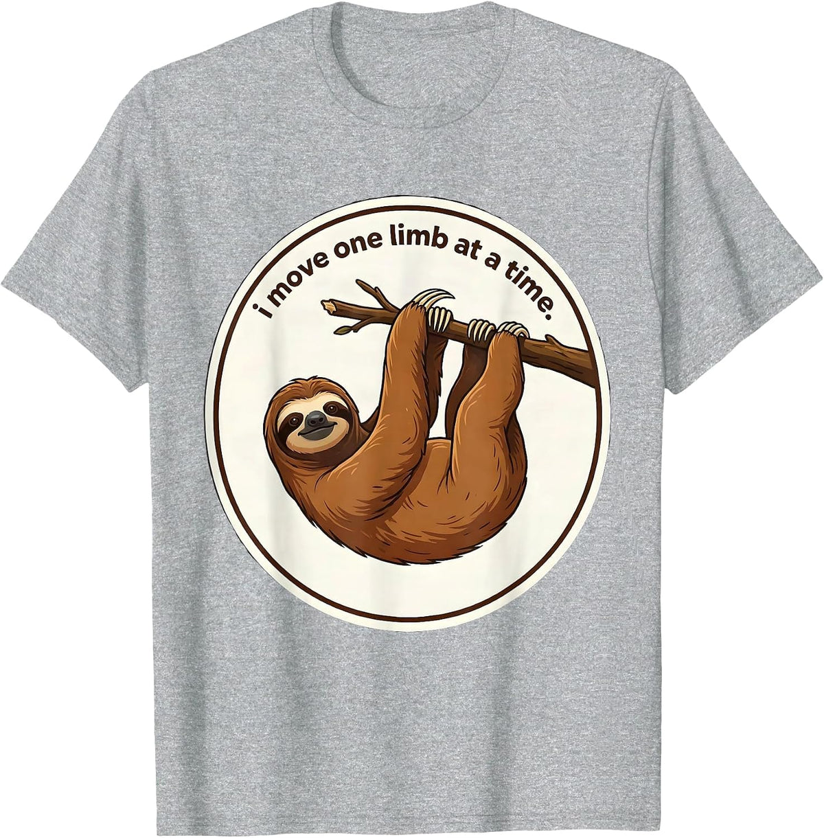 Men's I Move One Limb At A Time Funny Sloth Lover Humor Gift T-Shirt - Heather Grey