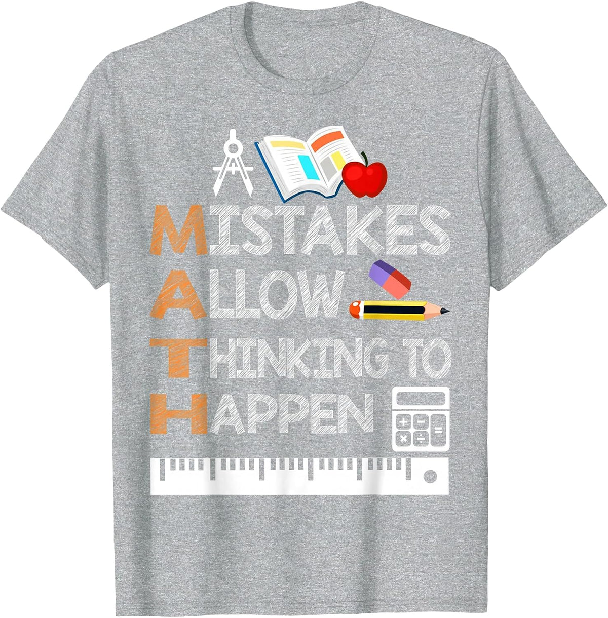Math Mistakes Allow Thinking to Happen Funny Math T-Shirt - Heather Grey