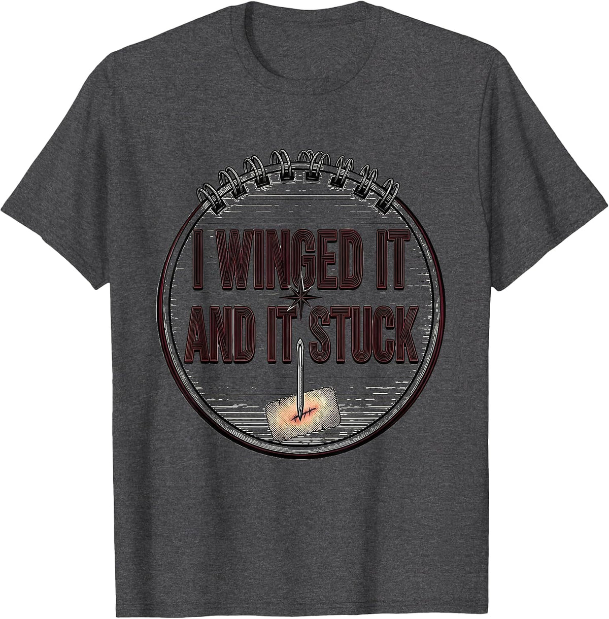 I Winged It And It Stuck Funny Tattoo Artist Tattoo Humor T-Shirt - Dark Heather Grey