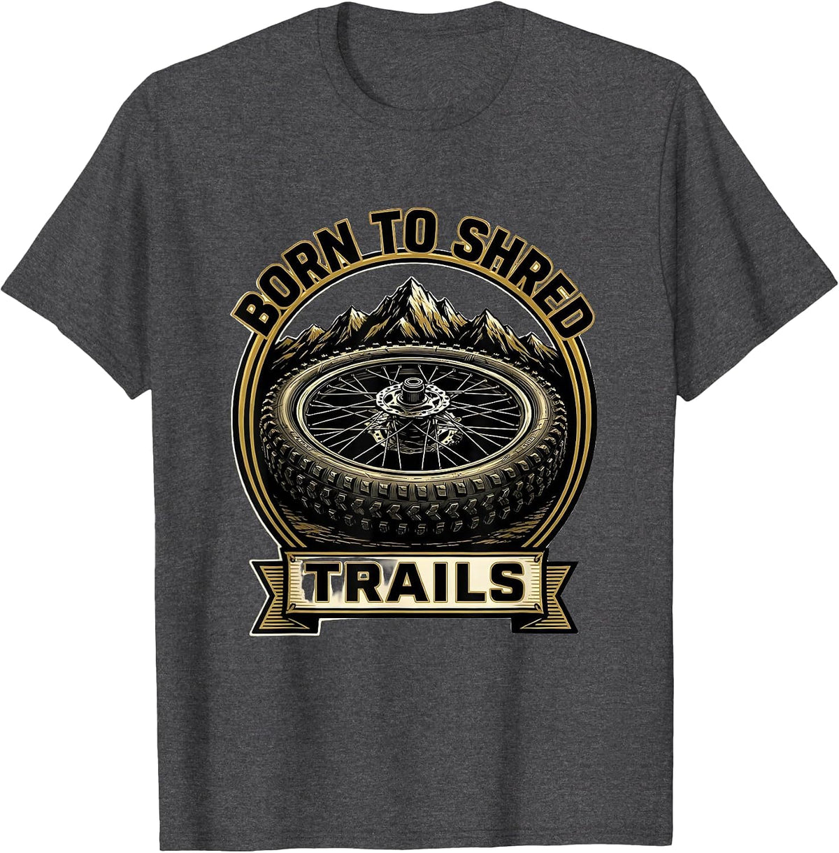 Born to Shred Trails Mountain Bike Design T-Shirt - Dark Heather Grey