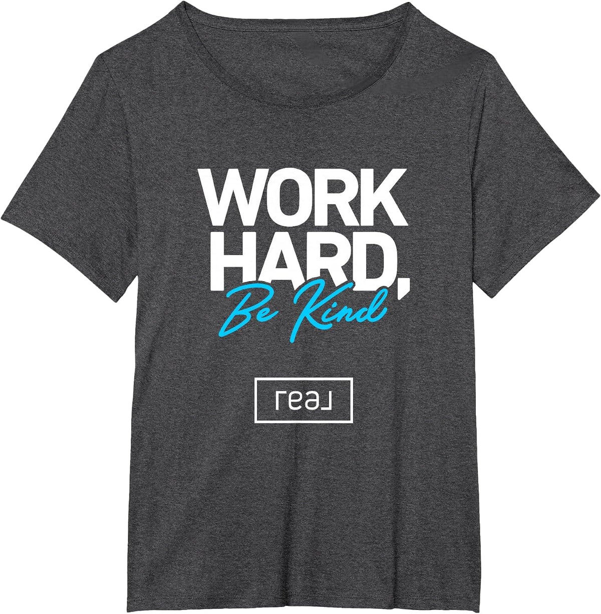 Real Broker Work Hard Be Kind Core Value White and Blue T-Shirt - Dark Heather Grey