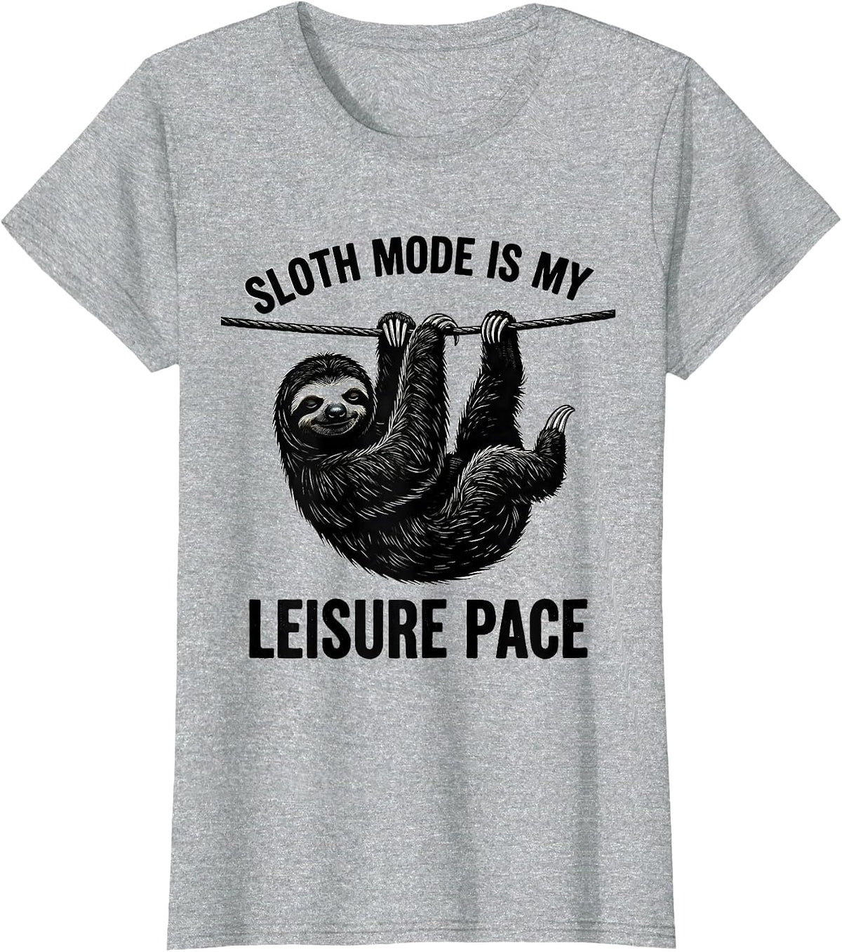 Women's Sloth Mode Is My Leisure Pace Funny Sloth Lover Animal Humor T-Shirt - Heather Grey