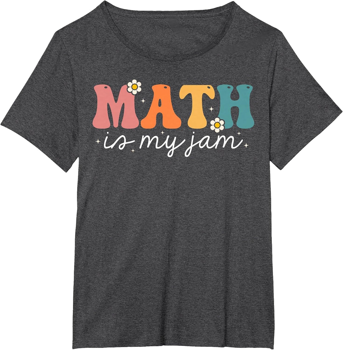 Groovy Math Teacher Math is My Jam T-Shirt - Dark Heather Grey
