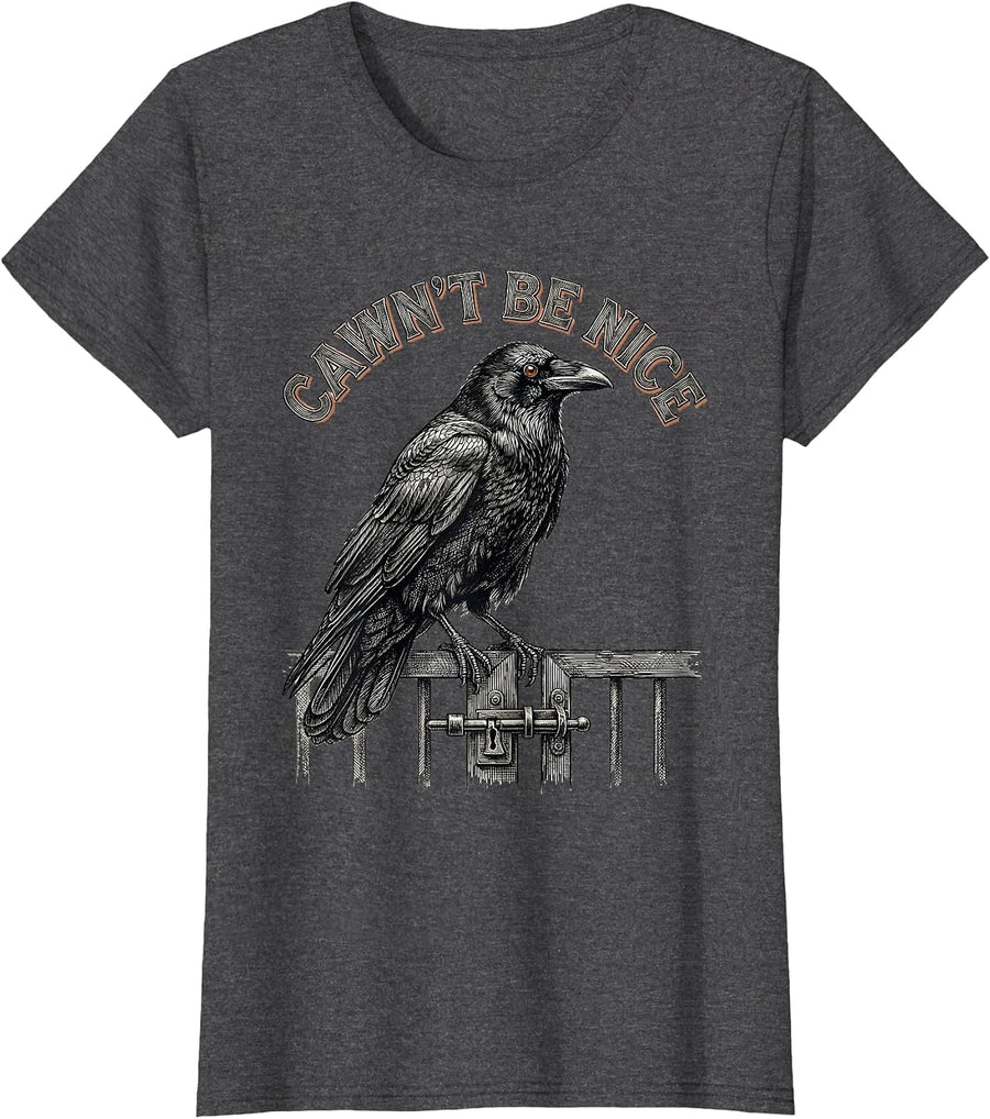 Women's Cawn't Be Nice Crosshatch Crow Gothic Dark Humor T-Shirt - Dark Heather Grey