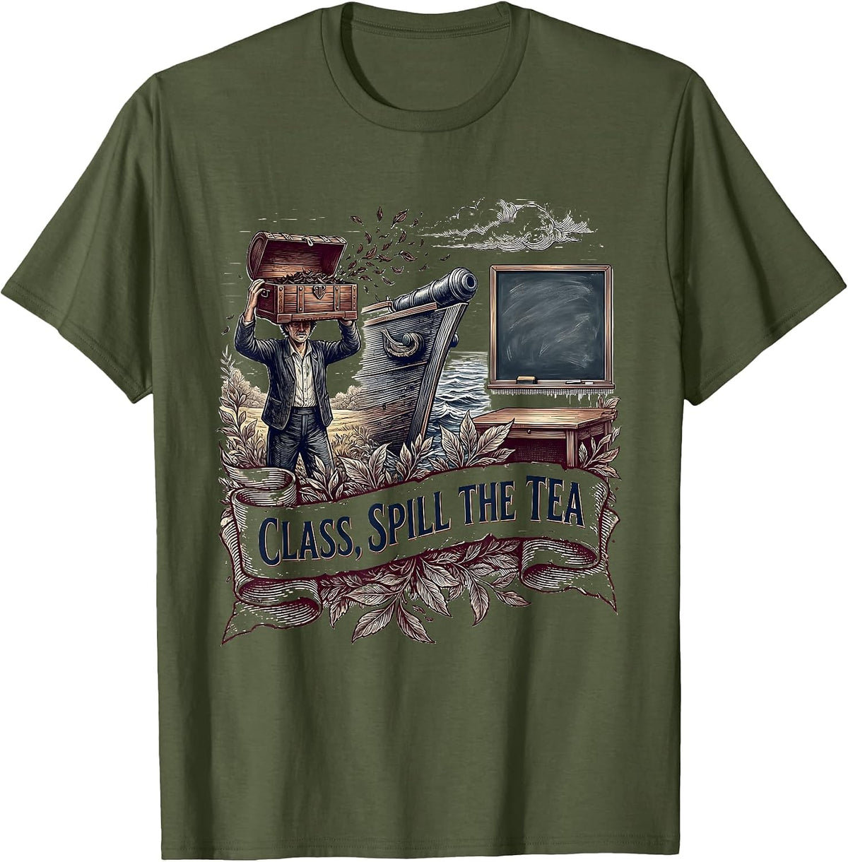 Class, Spill The Tea Funny History Teacher American T-Shirt - Olive Green