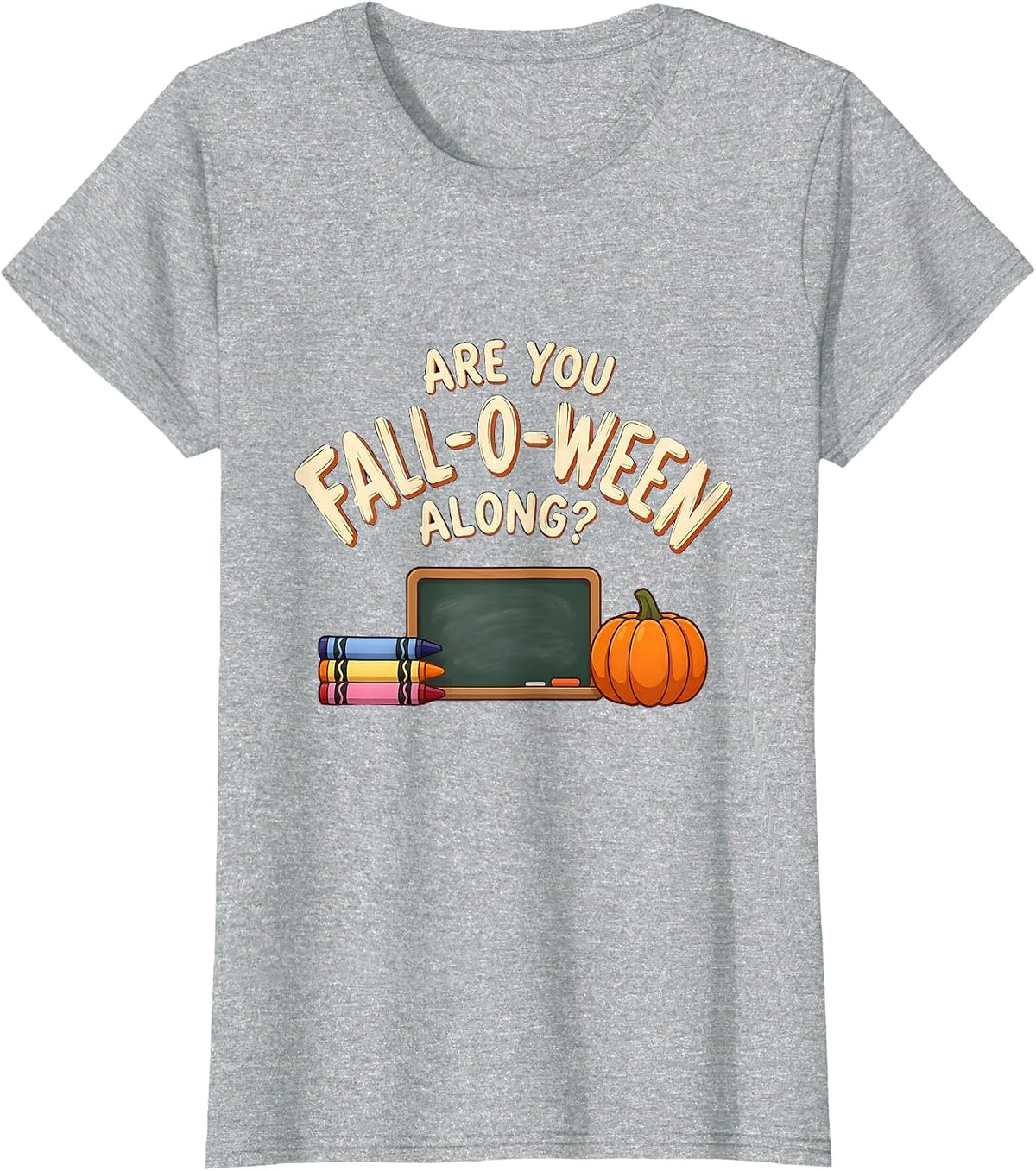 Are You Fall-O-Ween Along Funny Teacher Halloween Directions T-Shirt - Heather Grey