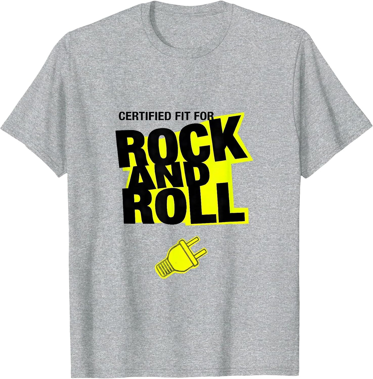 Men's Certified Fit For Rock And Roll New Wave Rock Fan Novelty T-Shirt - Heather Grey