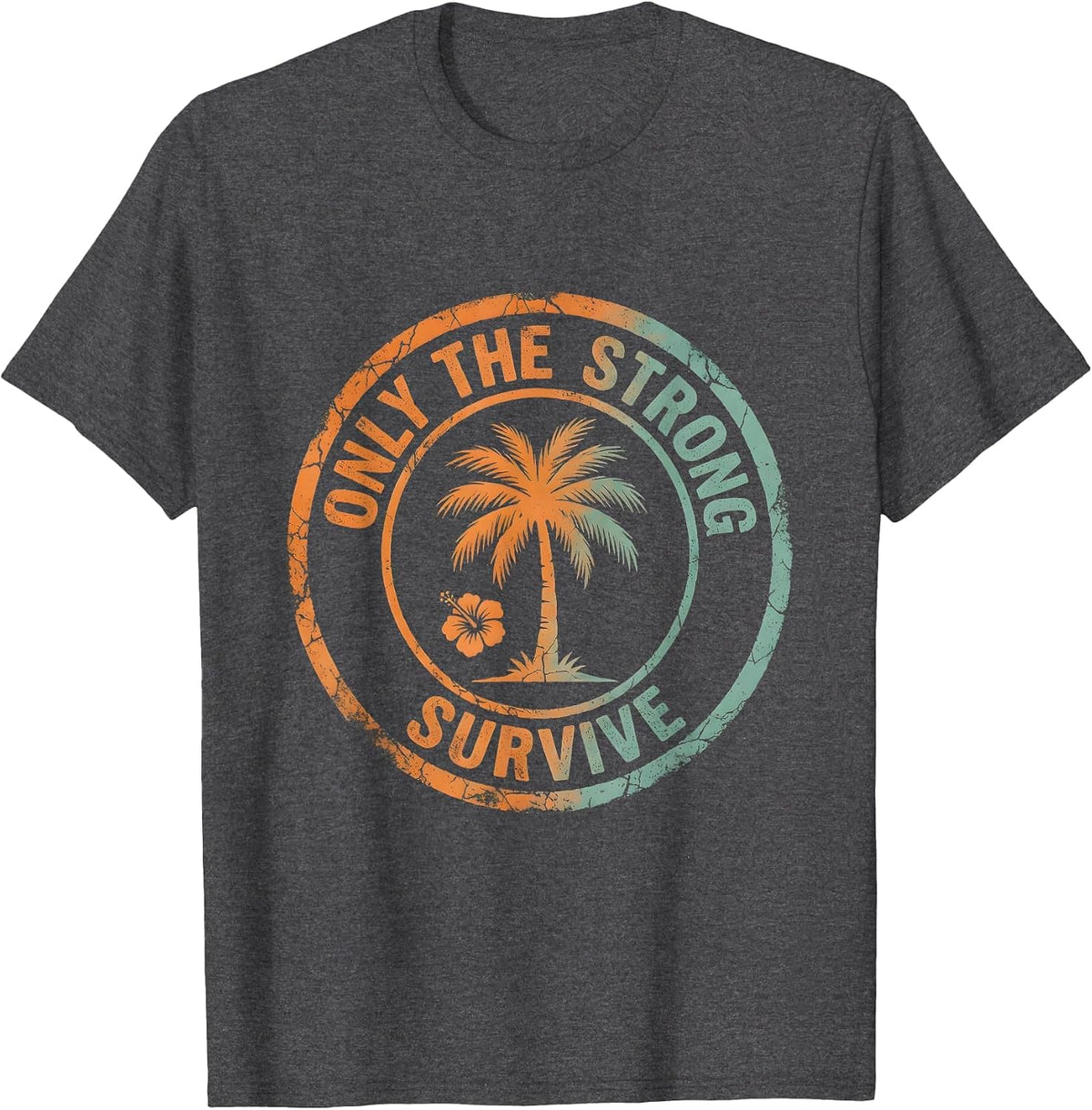 Only The Strong Survive Bold Graphic Design T-Shirt - Dark Heather Grey