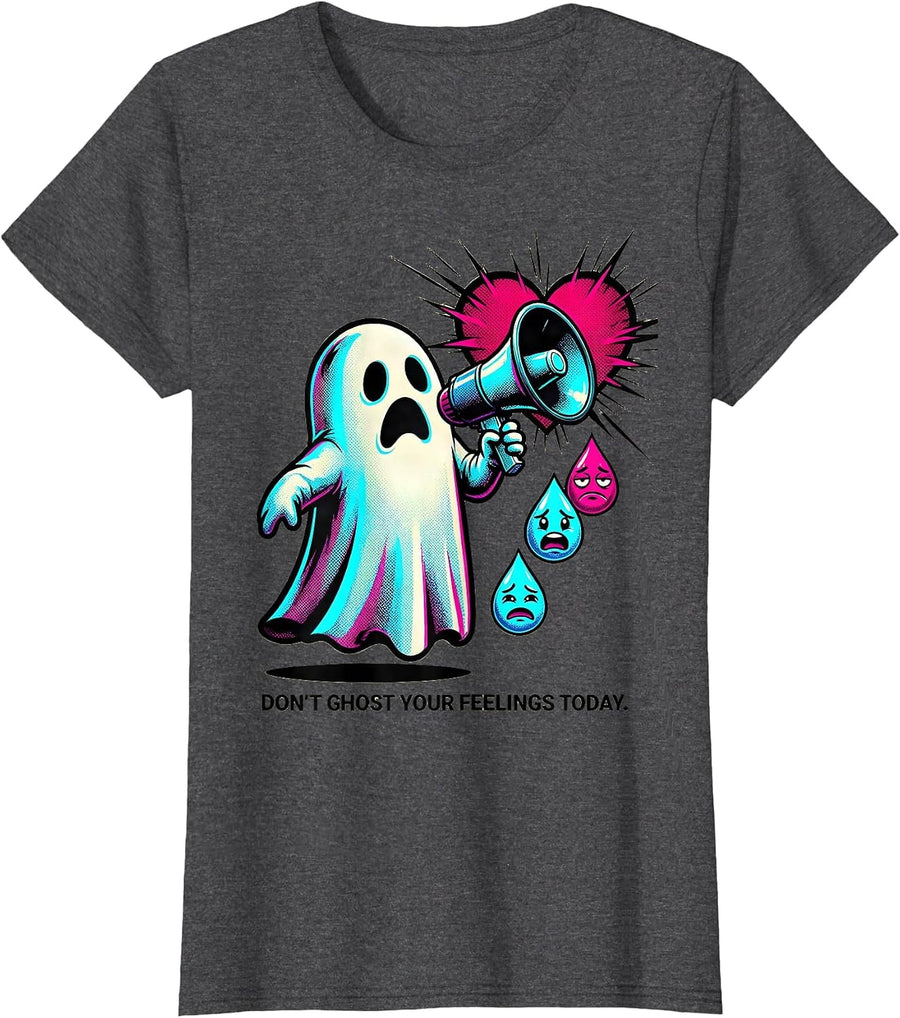 Women's Don't Ghost Your Feelings Today Pop Art Halloween Mental T-Shirt - Dark Heather Grey
