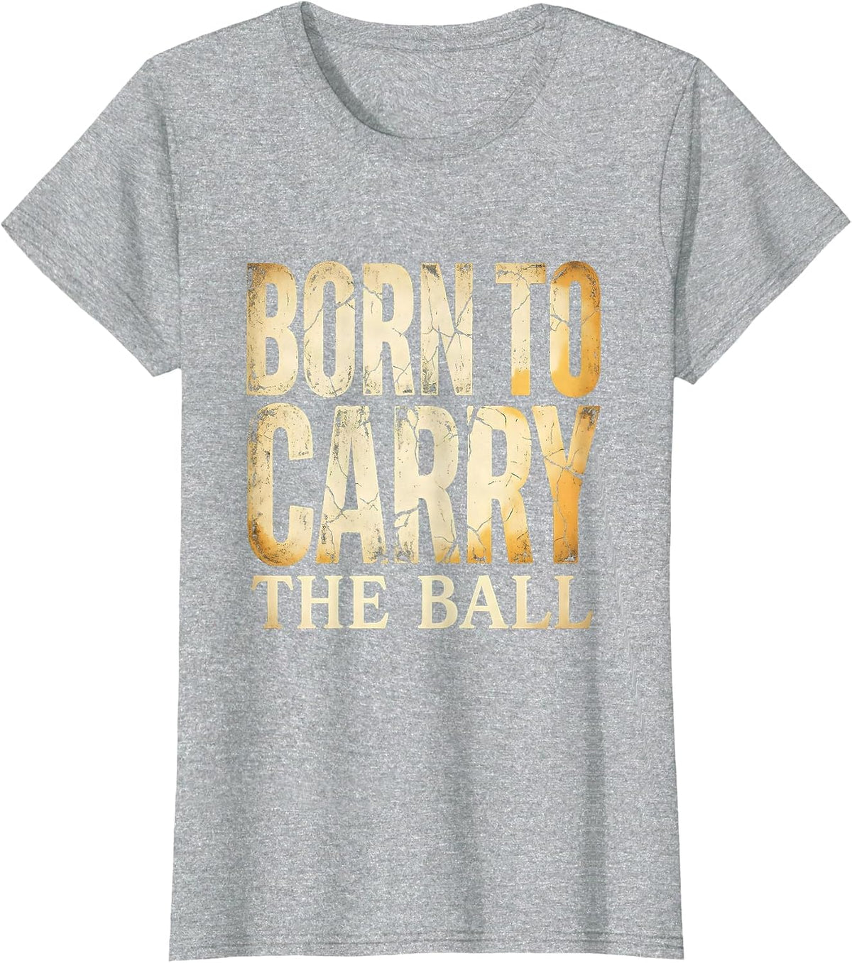 Born to Carry the Ball Rugby Graphic Design T-Shirt - Heather Grey
