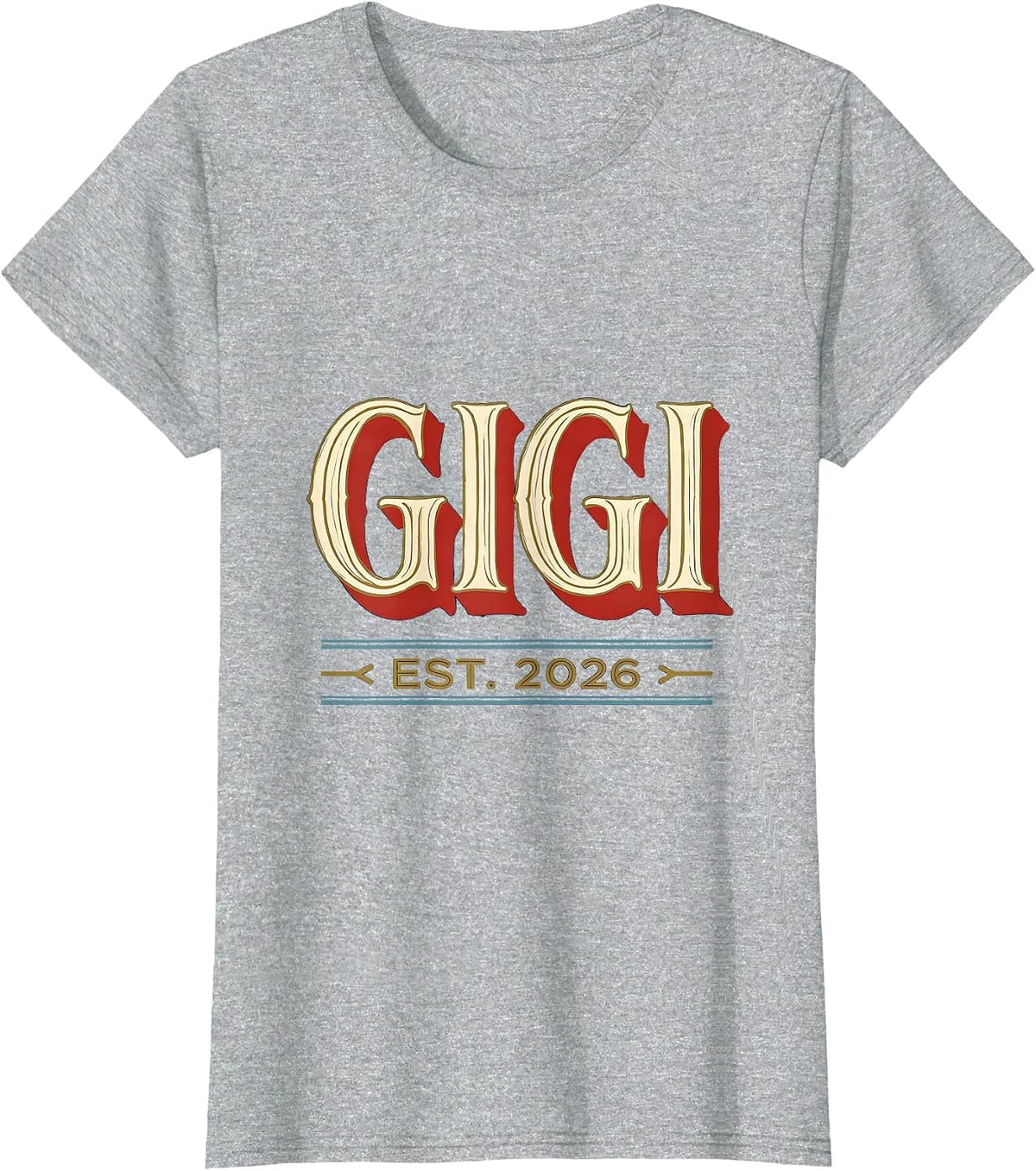 Gigi Est. 2026 Sentimental Family Role Announcement Gift T-Shirt - Heather Grey