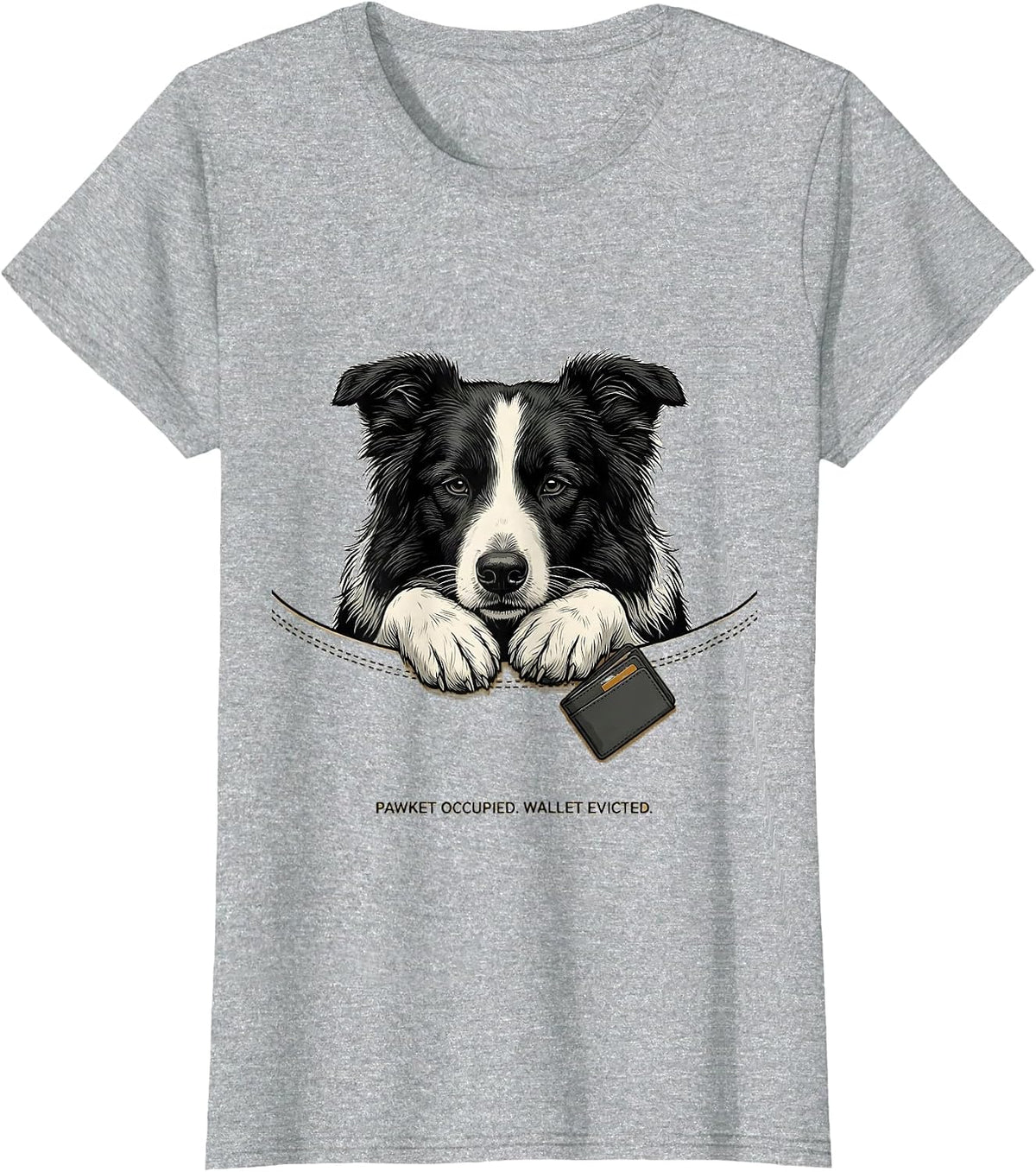 Pawket Occupied Wallet Evicted Cute Dog Mom Pet Lover Humor T-Shirt - Heather Grey
