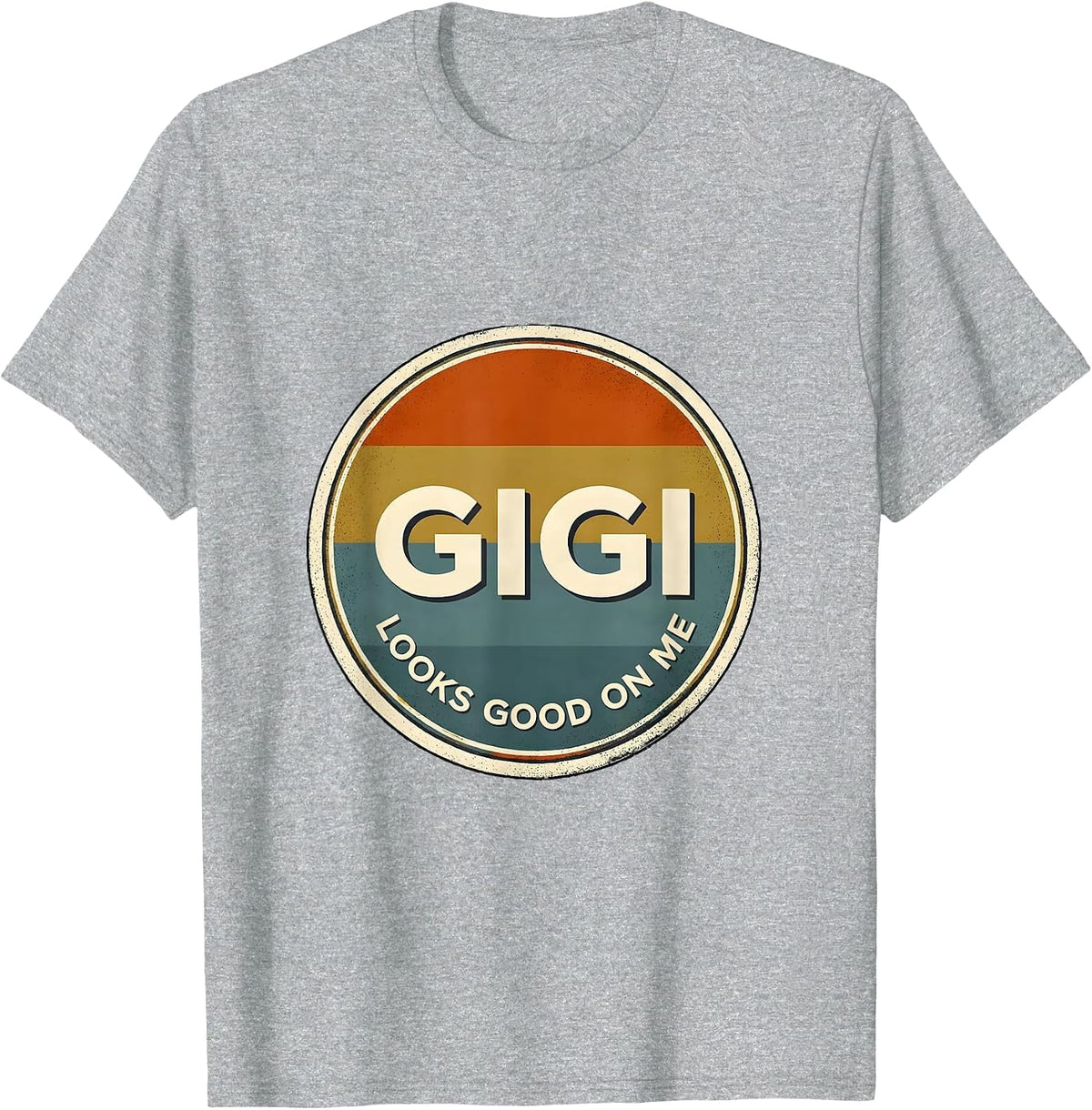 Men's Gigi Looks Good On Me Funny Grandmother Pride Gift T-Shirt - Heather Grey