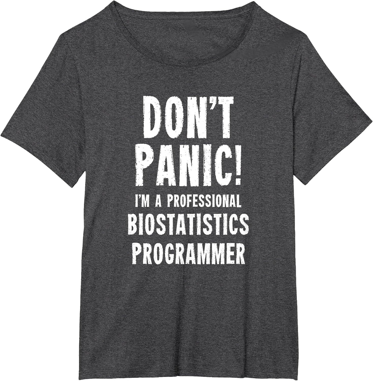 Biostatistics Programmer T-Shirt - Dark Heather Grey