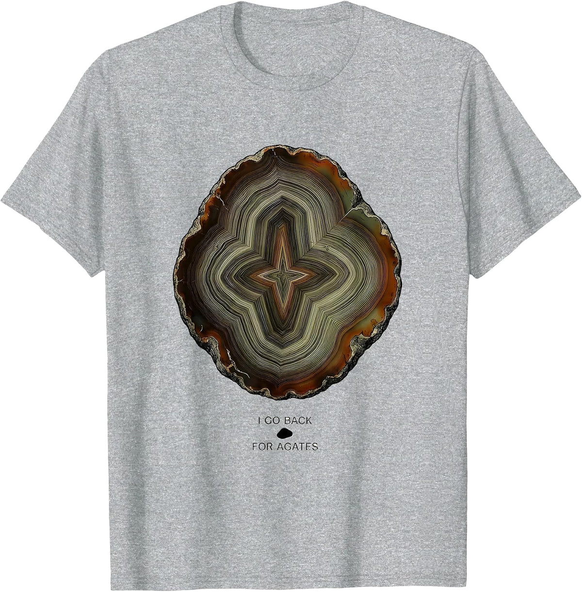 Men's I Go Back For Agates Botanical Rock Collector Geology Humor T-Shirt - Heather Grey