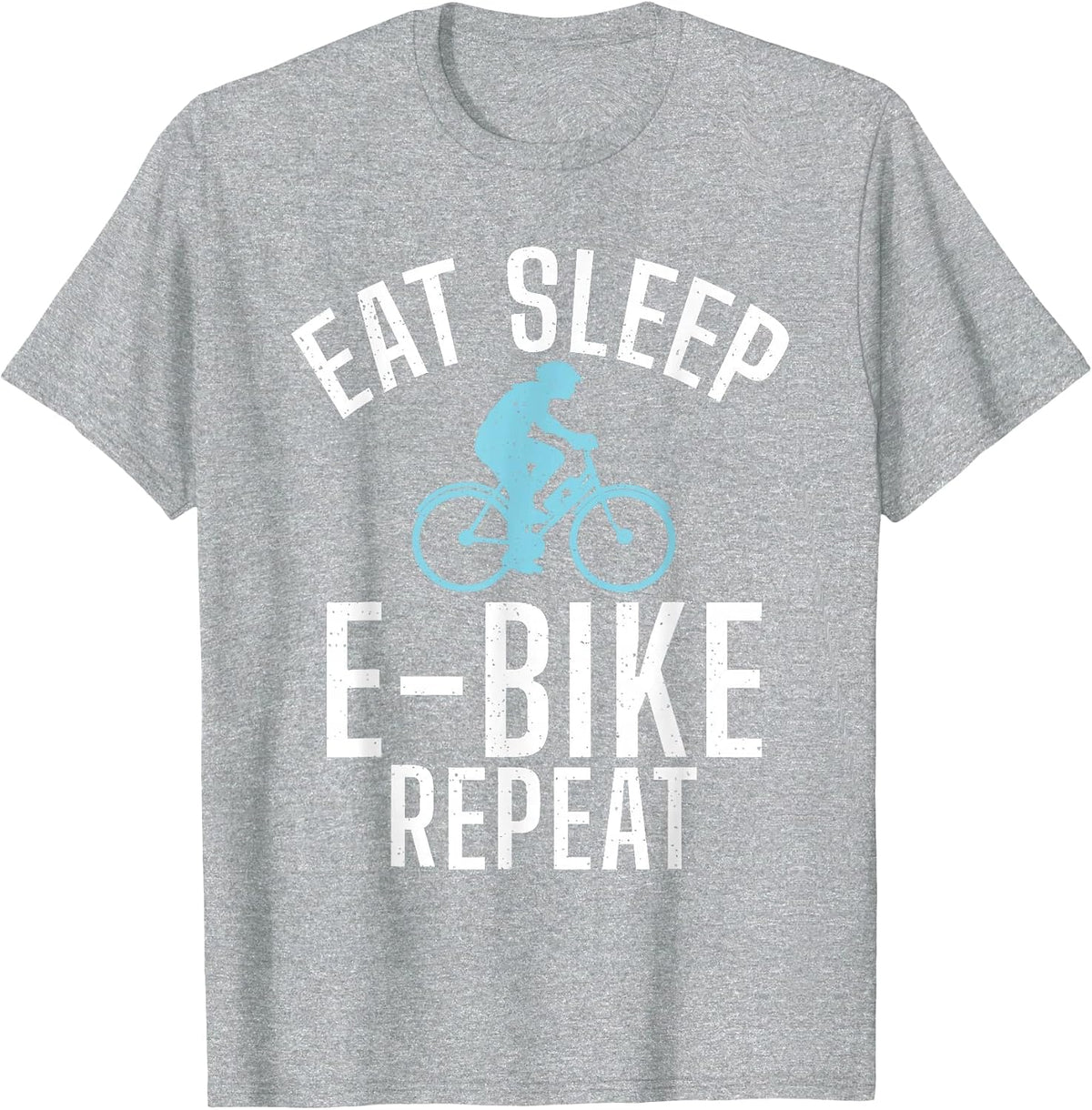 Eat Sleep E Bike Repeat E Biking Electric Bicycle T-Shirt - Heather Grey