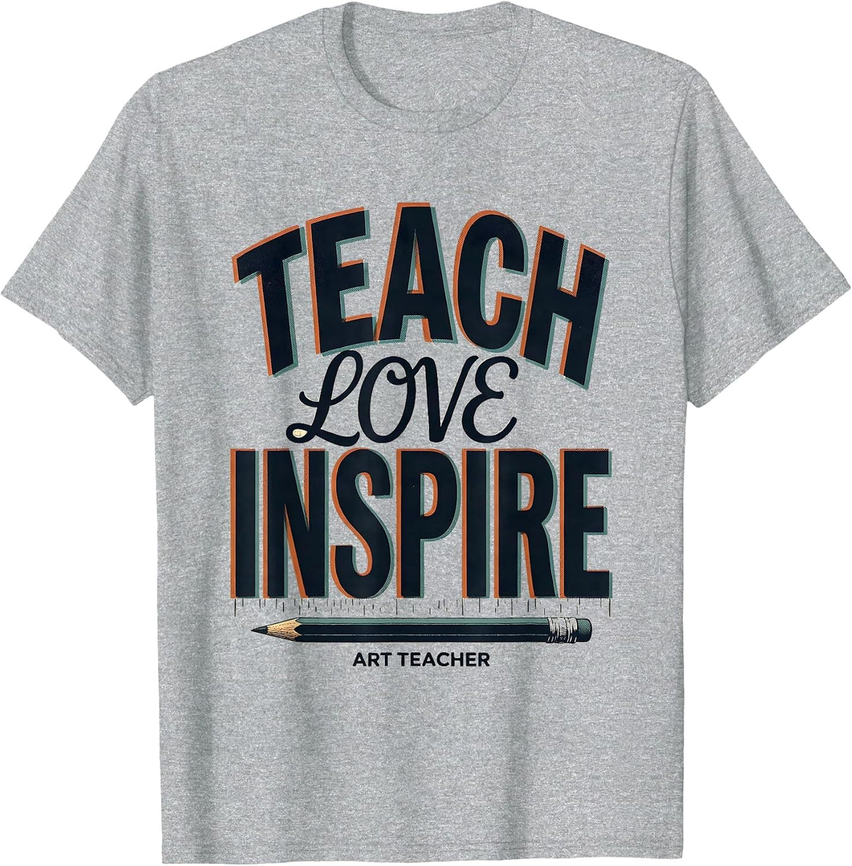 Men's Teach Love Inspire Art Teacher Screenprint Poster Back T-Shirt - Heather Grey