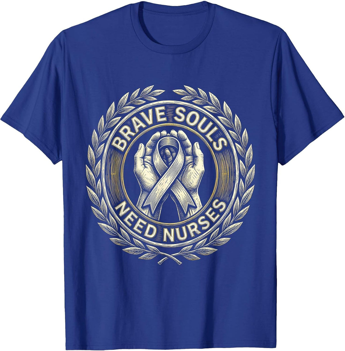 Brave Souls Need Nurses Oncology Nurse Design T-Shirt - Royal Blue