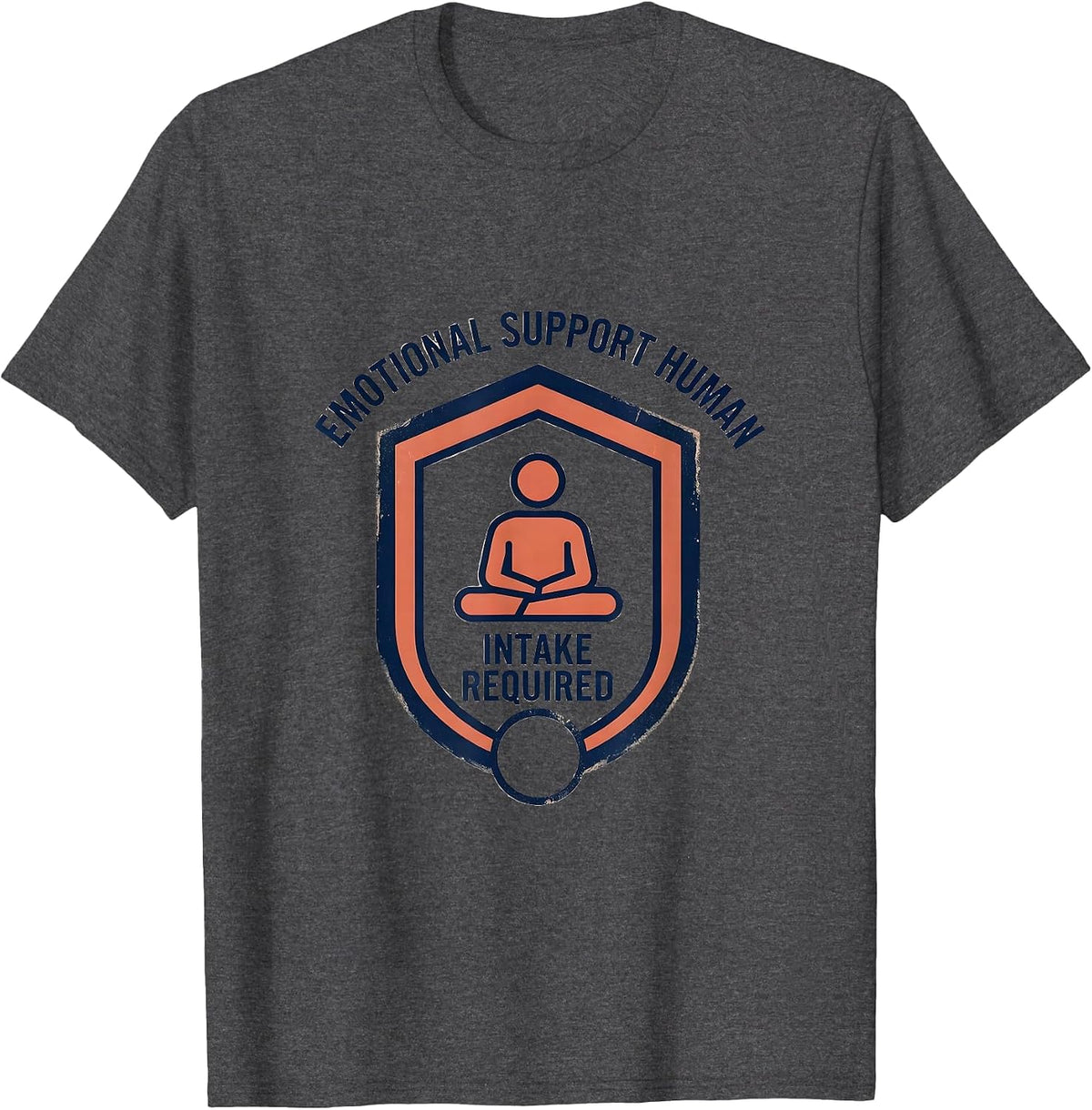Men's Emotional Support Human Intake Required Funny Therapist T-Shirt - Dark Heather Grey