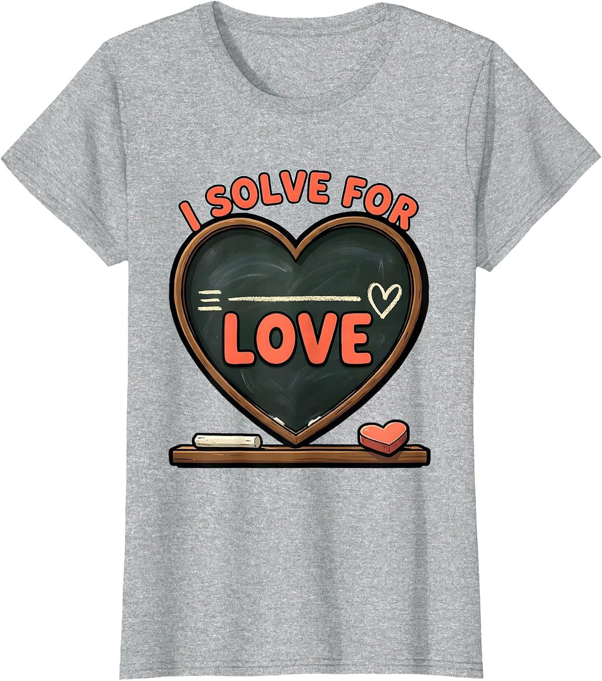 I Solve For Love Funny Teacher Valentine Day Classroom Humor T-Shirt - Heather Grey
