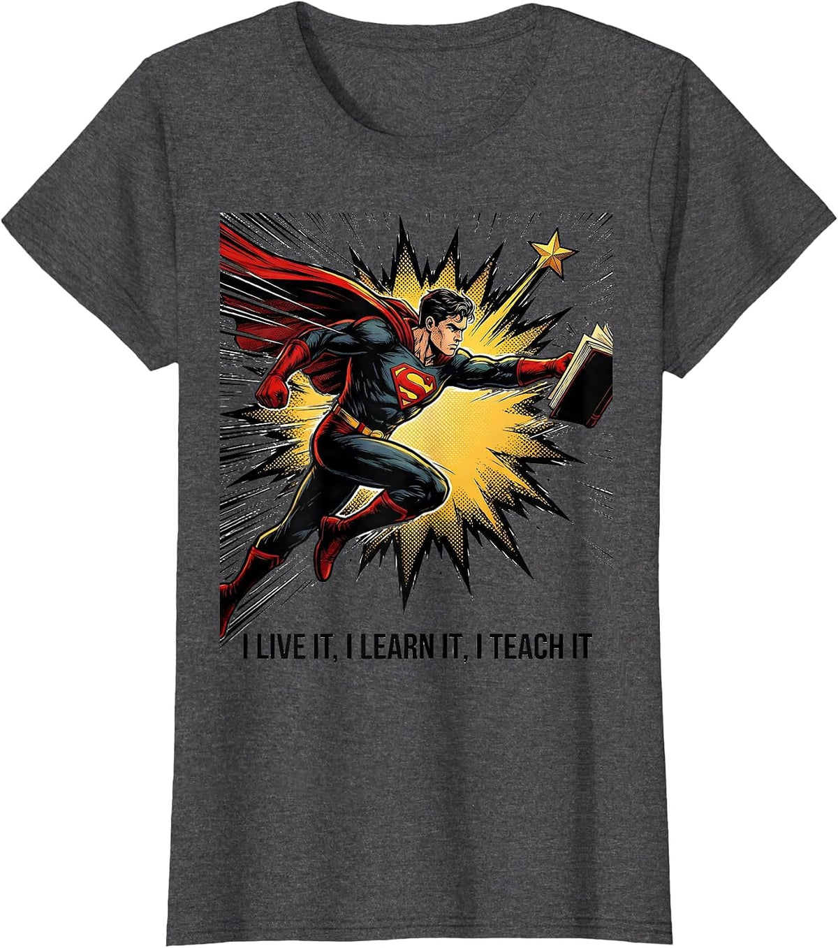 Women's I Live It I Learn It I Teach It Comic Book Black History T-Shirt - Dark Heather Grey