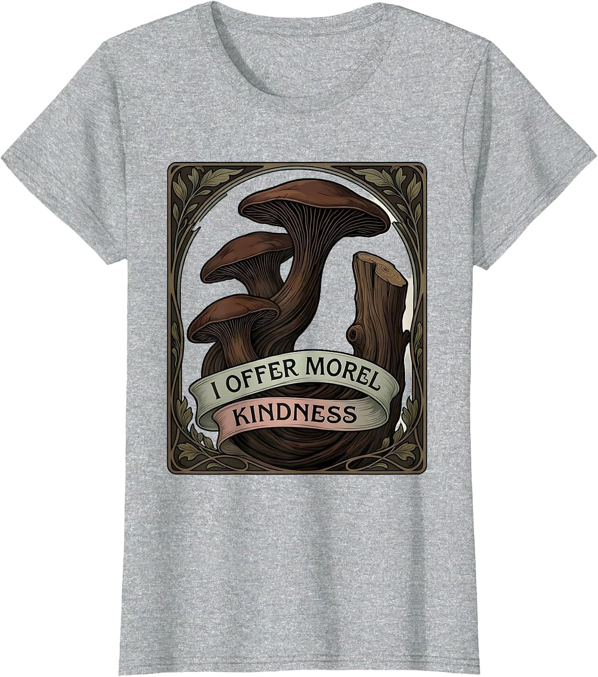 I Offer Morel Kindness Art Nouveau Mushroom Foraging T-Shirt - Heather Grey