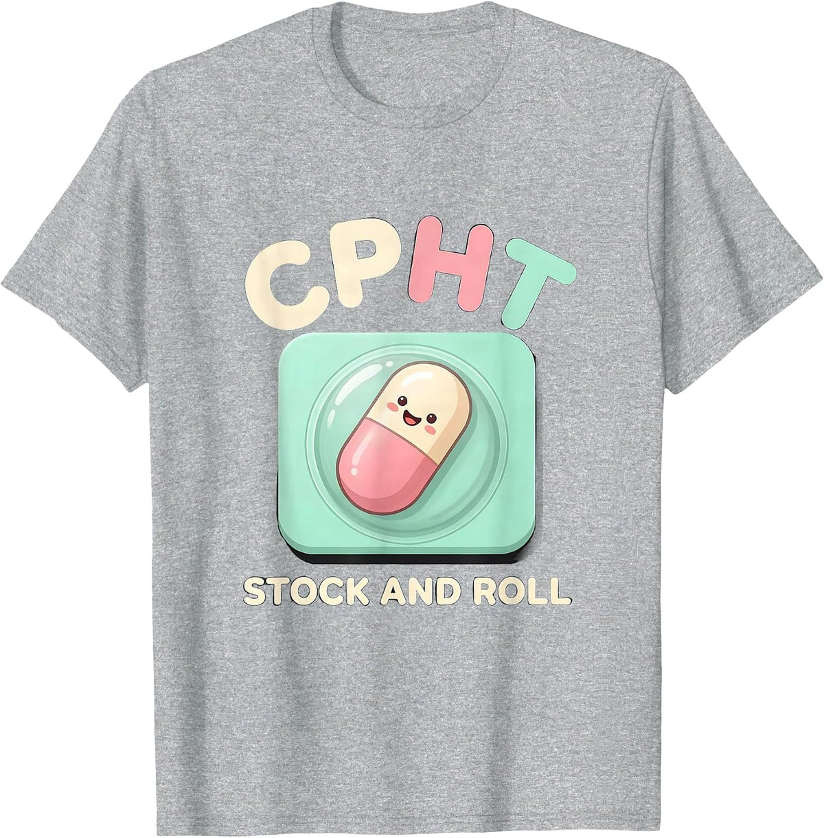 Men's CPhT Stock And Roll Cute Kawaii Pharmacy Technician Gift T-Shirt - Heather Grey