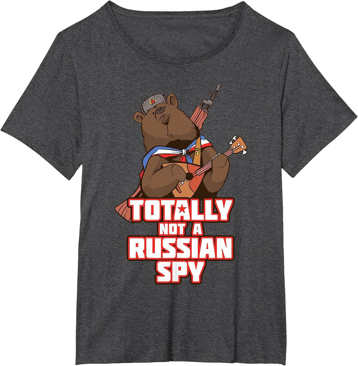 Totally Not A Russian Spy Russian Bear Balalaika Ushanka Fun T-Shirt - Dark Heather Grey