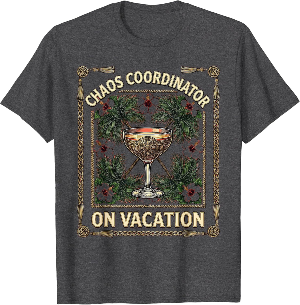 Men's Chaos Coordinator On Vacation Girls Trip Design T-Shirt - Dark Heather Grey