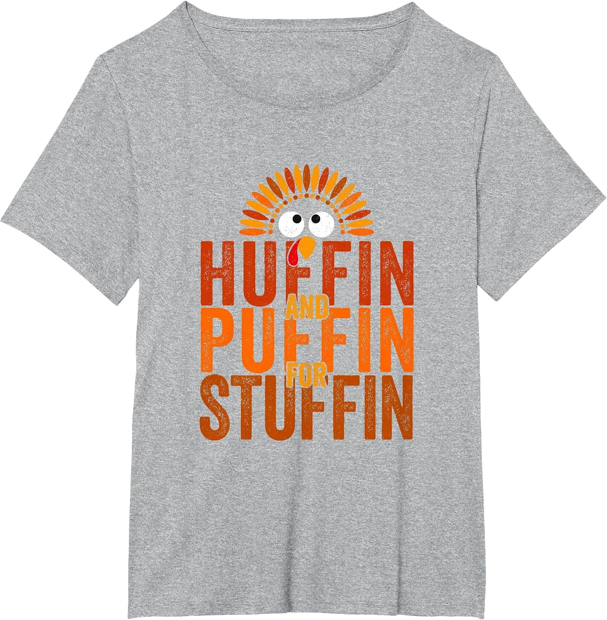 Thanksgiving Run Turkey Trot - Huffin and Puffin for Stuffin T-Shirt - Heather Grey