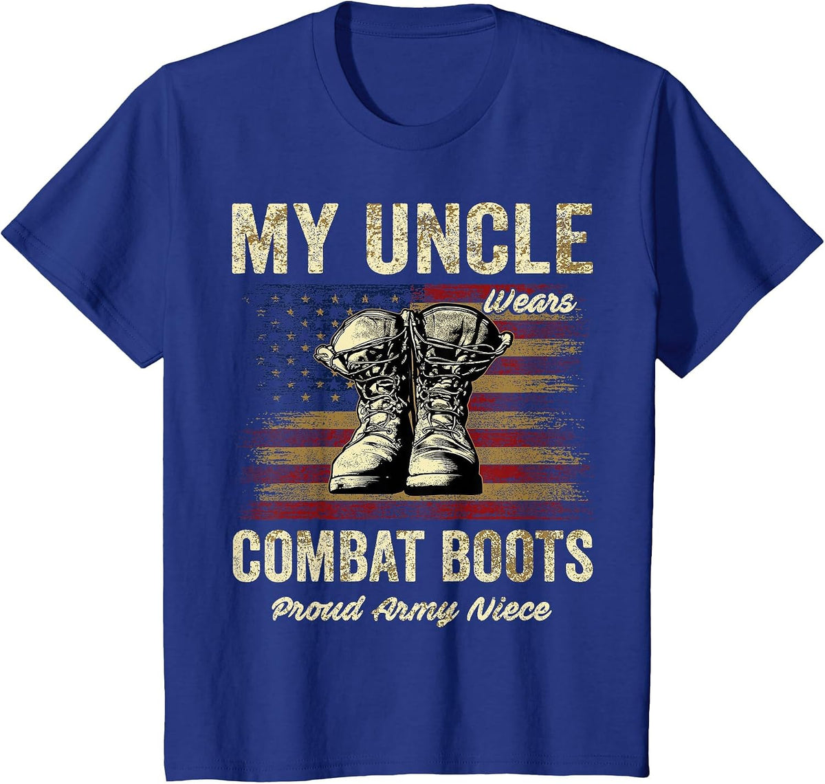 My Uncle Wears Combat Boots Proud Army Niece Veteran Uncle T-Shirt - Royal Blue