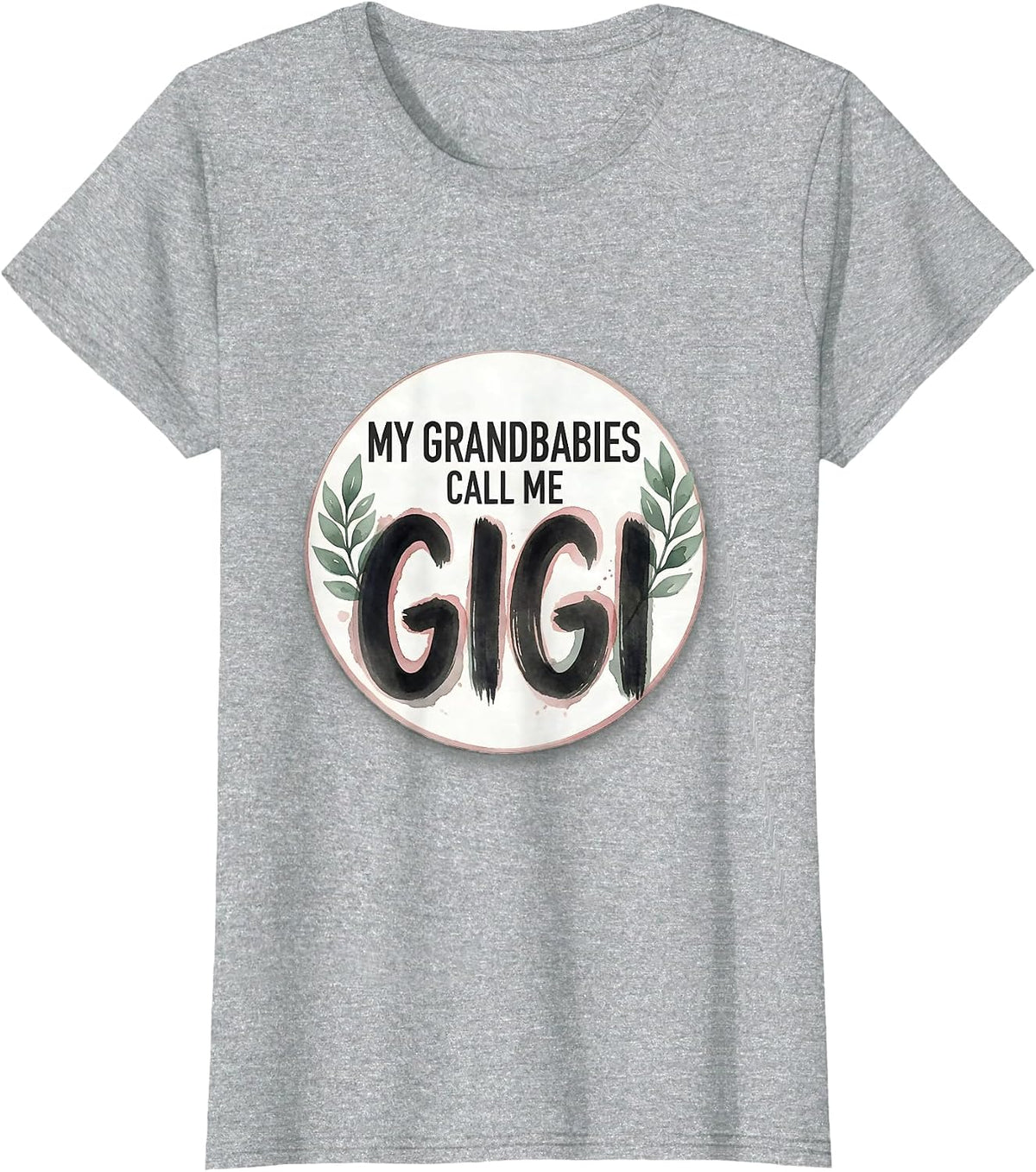 Women's My Grandbabies Call Me Gigi Funny Grandma Gift Watercolor T-Shirt - Heather Grey