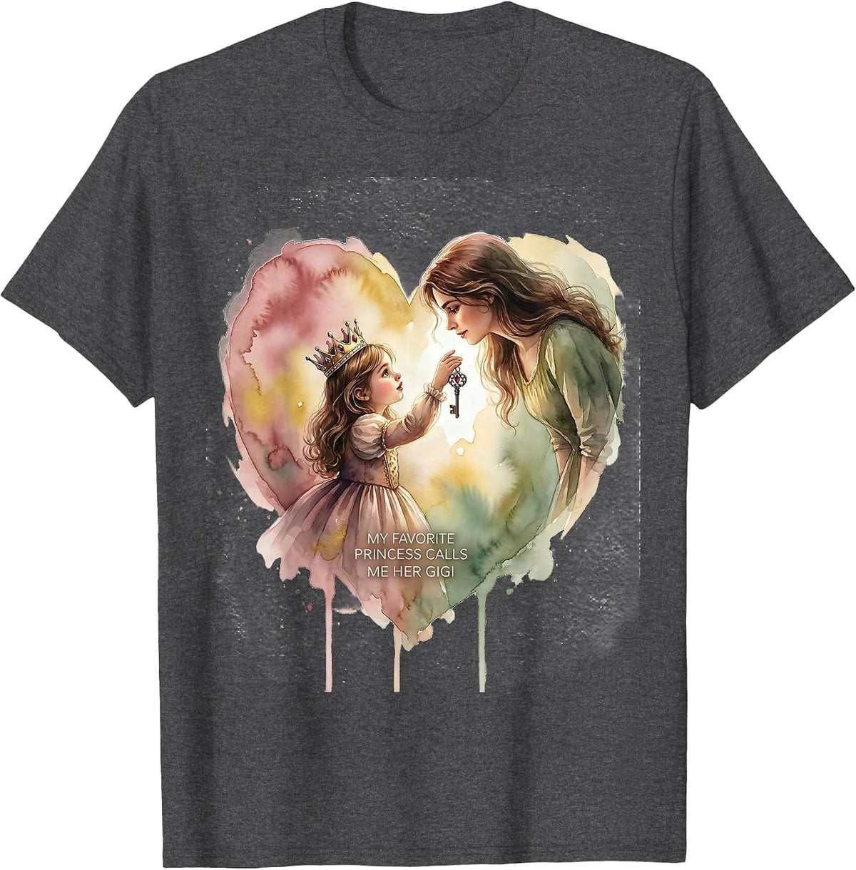 My Favorite Princess Calls Me Her Gigi Funny Grandma Gift T-Shirt - Dark Heather Grey