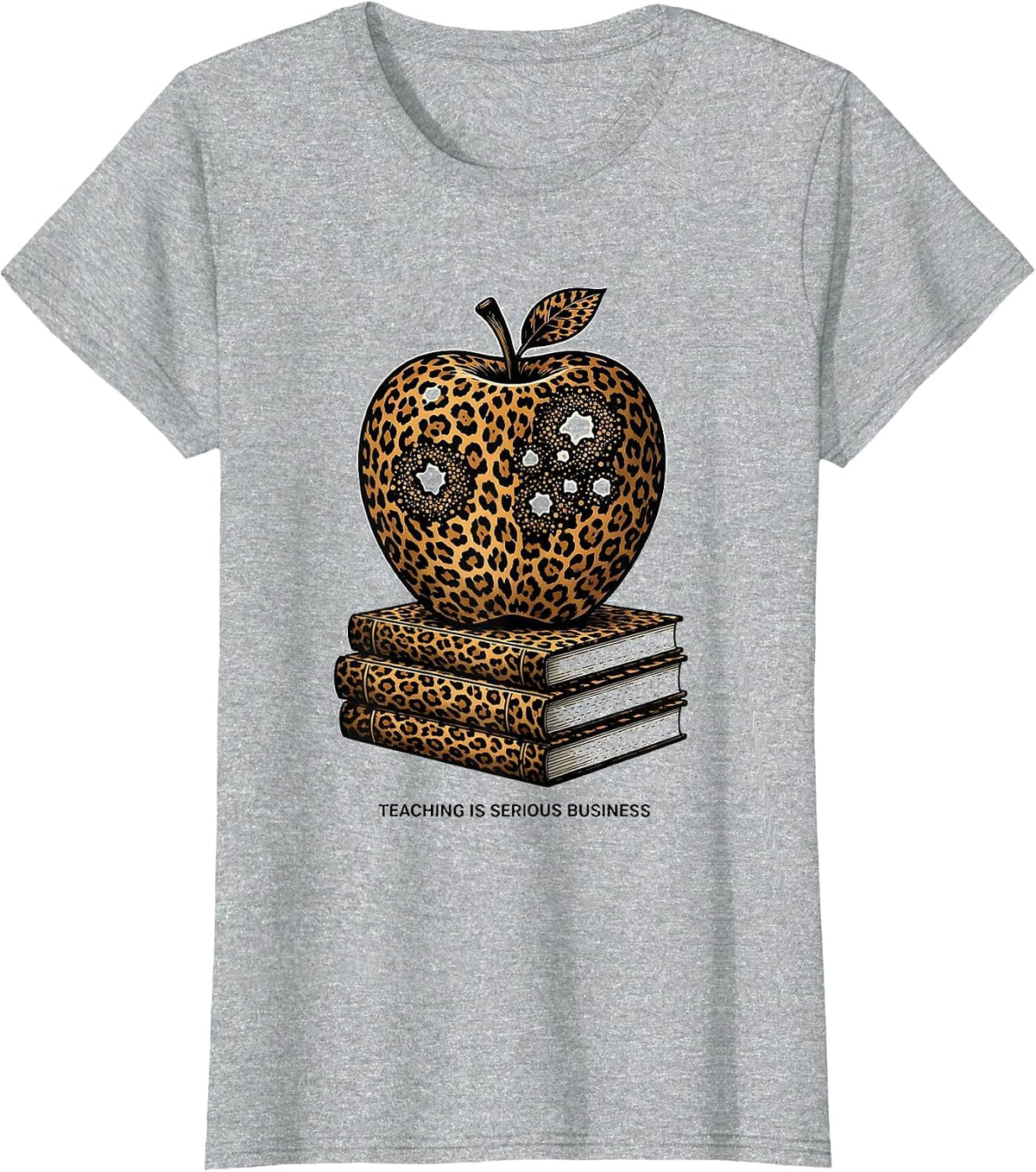 Teaching Is Serious Business Educator Design T-Shirt - Heather Grey