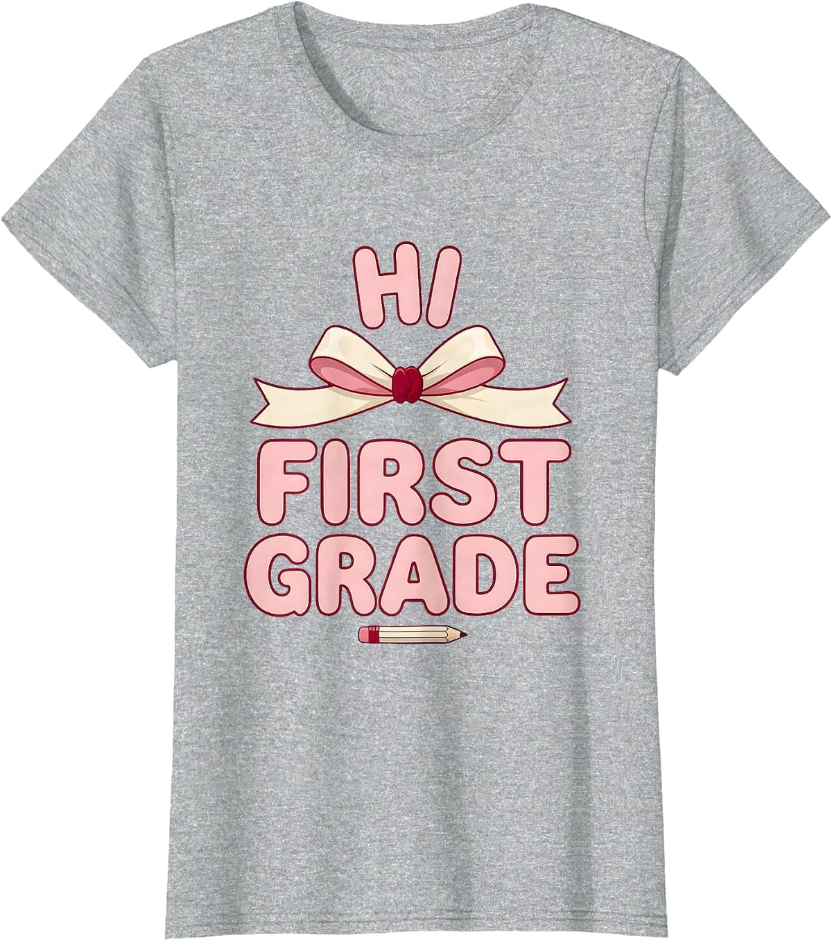 Hi First Grade Cute Coquette Bow Back to School Pencil T-Shirt - Heather Grey