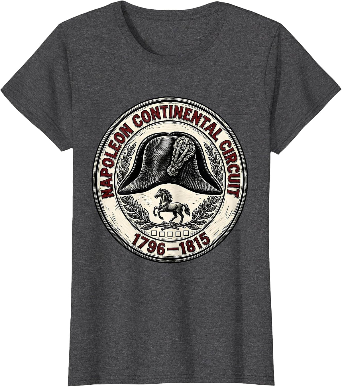 Women's Napoleon Continental Circuit 1796–1815 Funny History Teacher T-Shirt - Dark Heather Grey