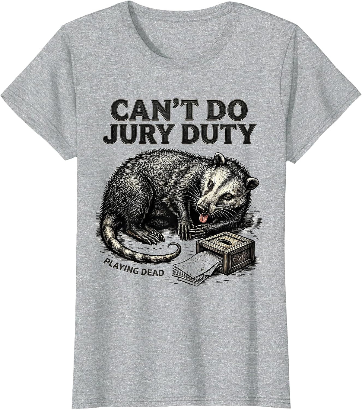 Women's Cant Do Jury Duty Playing Dead Funny Opossum Meme Possum T-Shirt - Heather Grey
