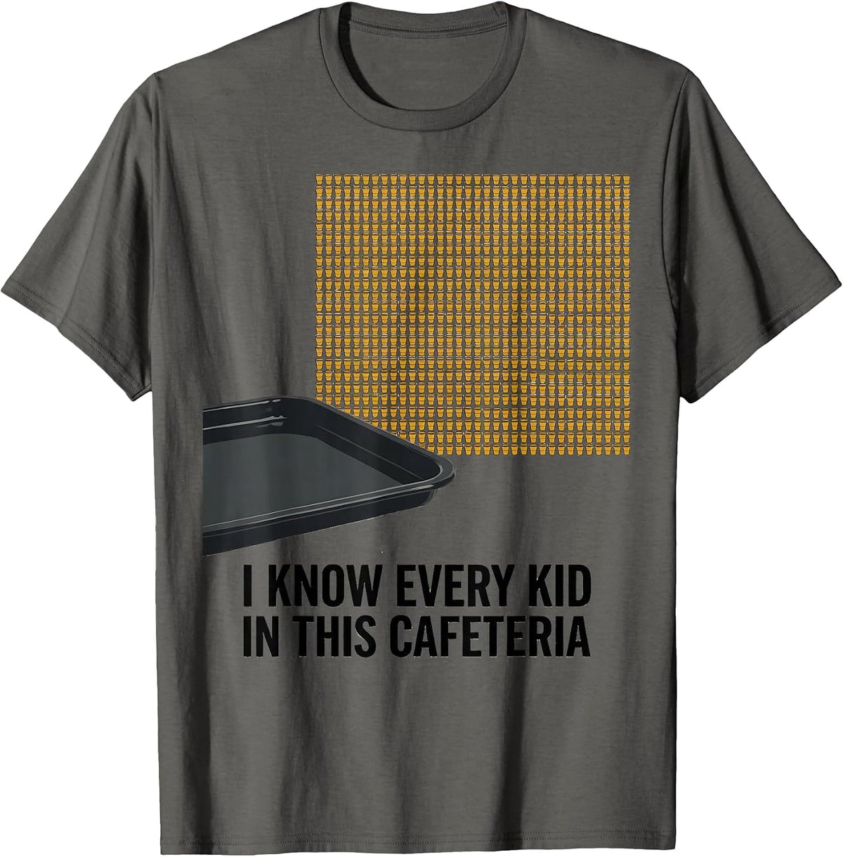 Men's I Know Every Kid In This Cafeteria Specials Teacher Crew T-Shirt - Asphalt Grey