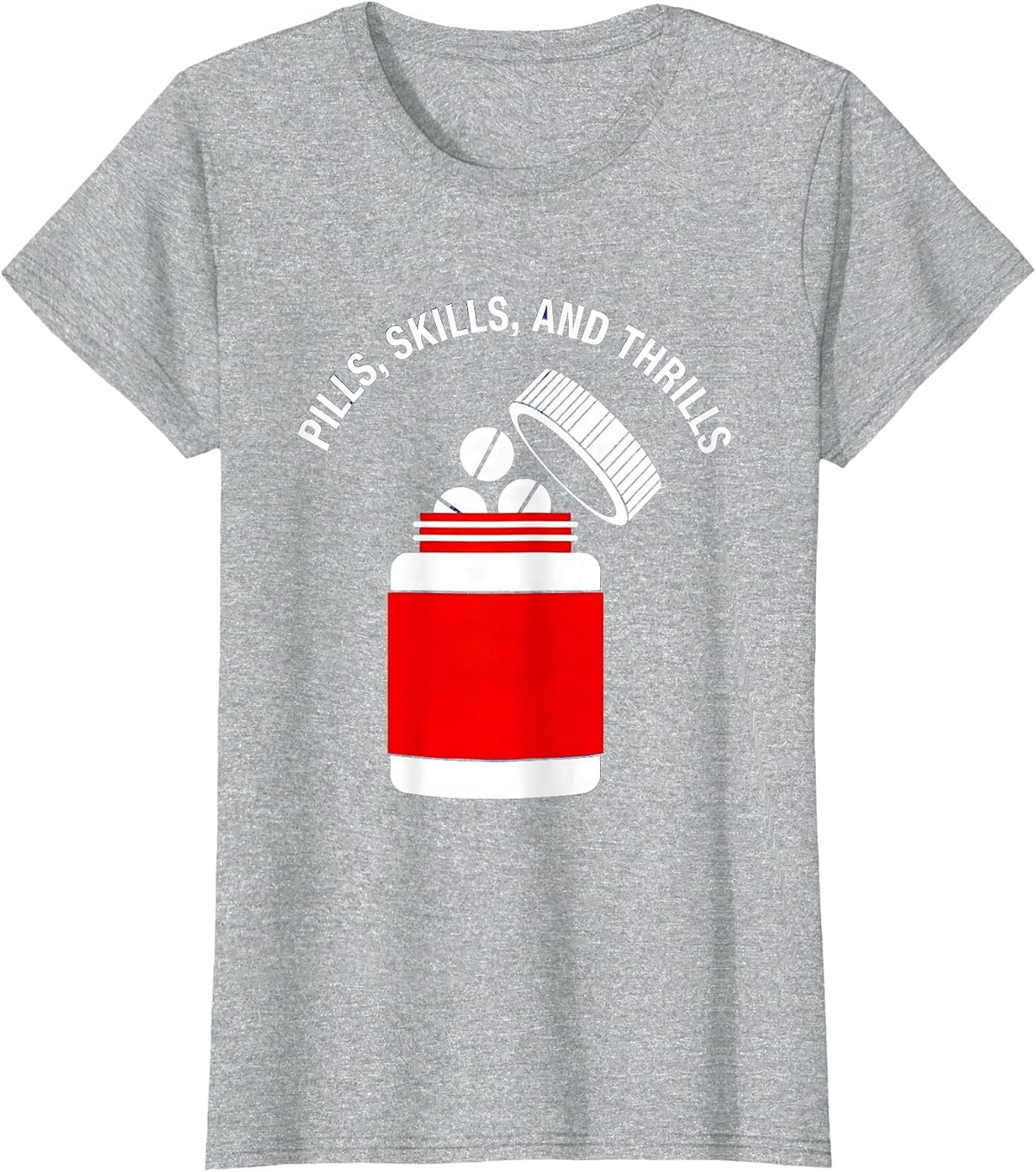 Pills Skills and Thrills Pharmacy Technician Design T-Shirt - Heather Grey
