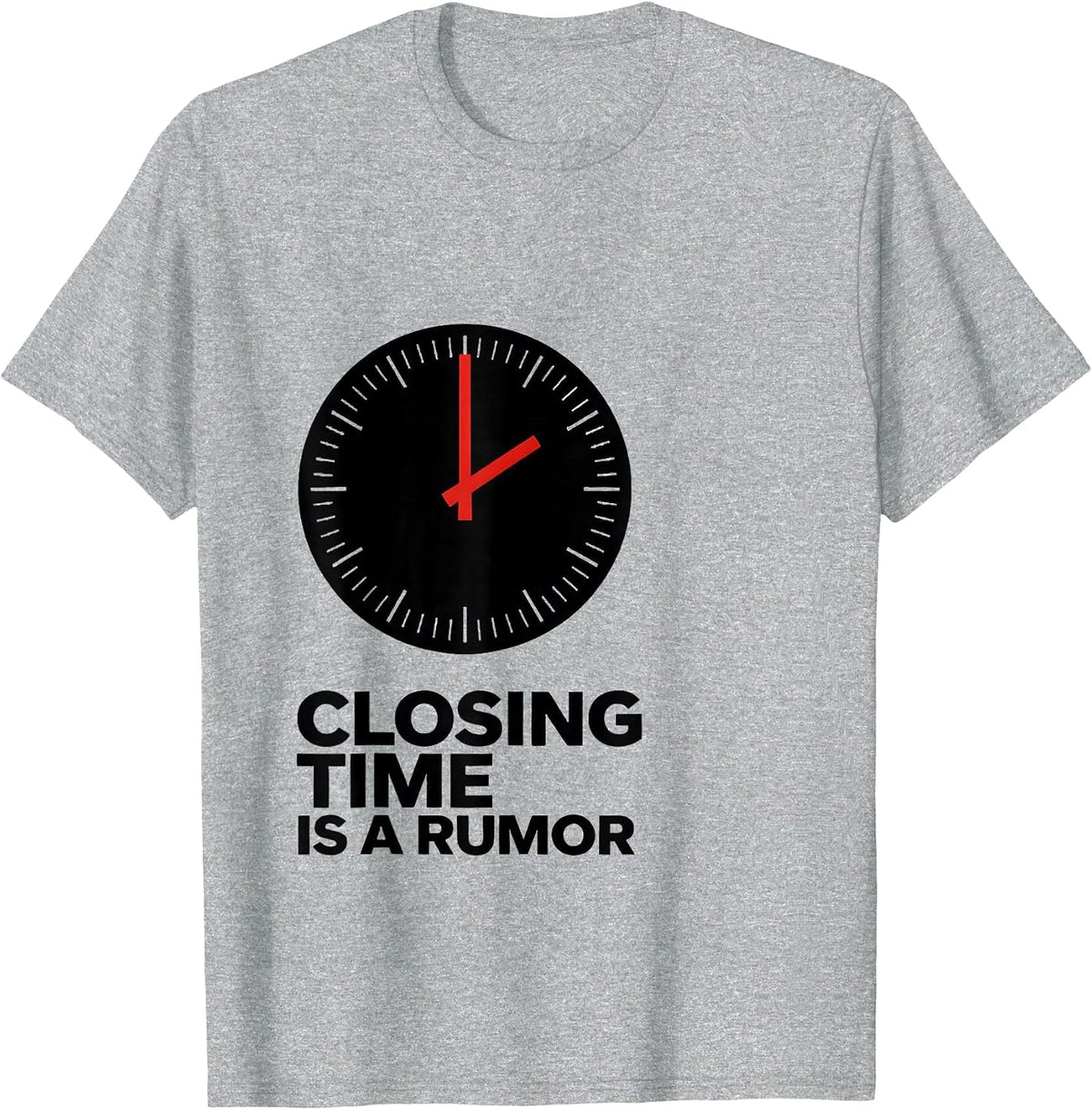 Men's Closing Time Is A Rumor Funny Pharmacy Squad Pharmacist T-Shirt - Heather Grey