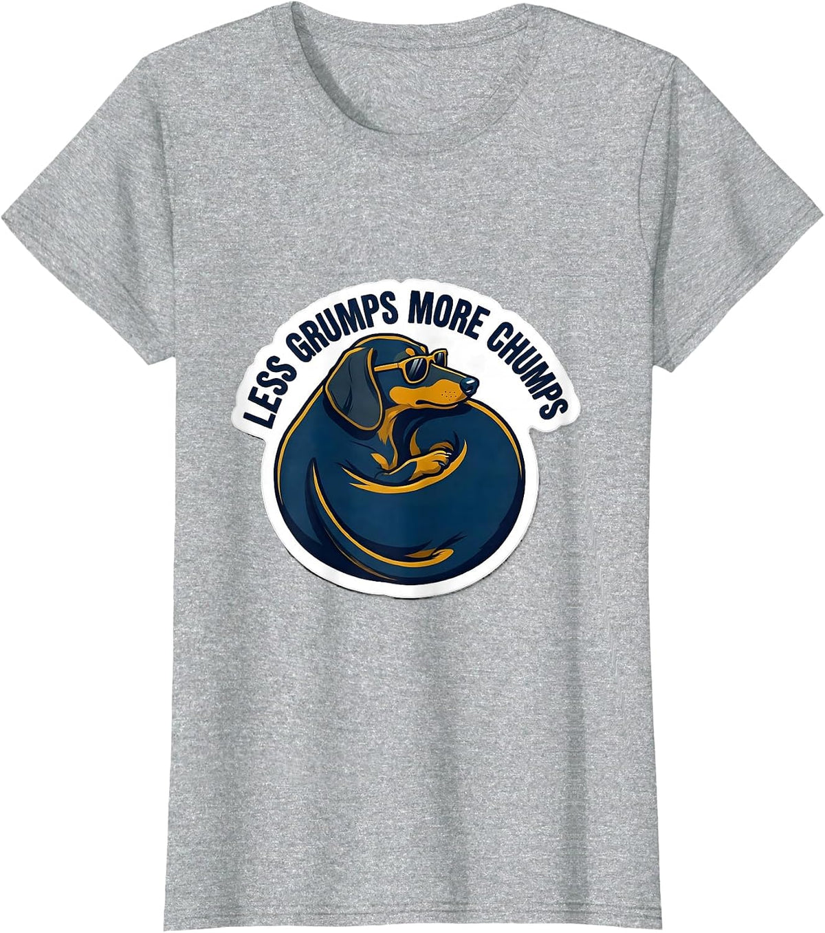 Less Grumps More Chumps Funny Dachshund Dog Lover Sticker T-Shirt - Heather Grey